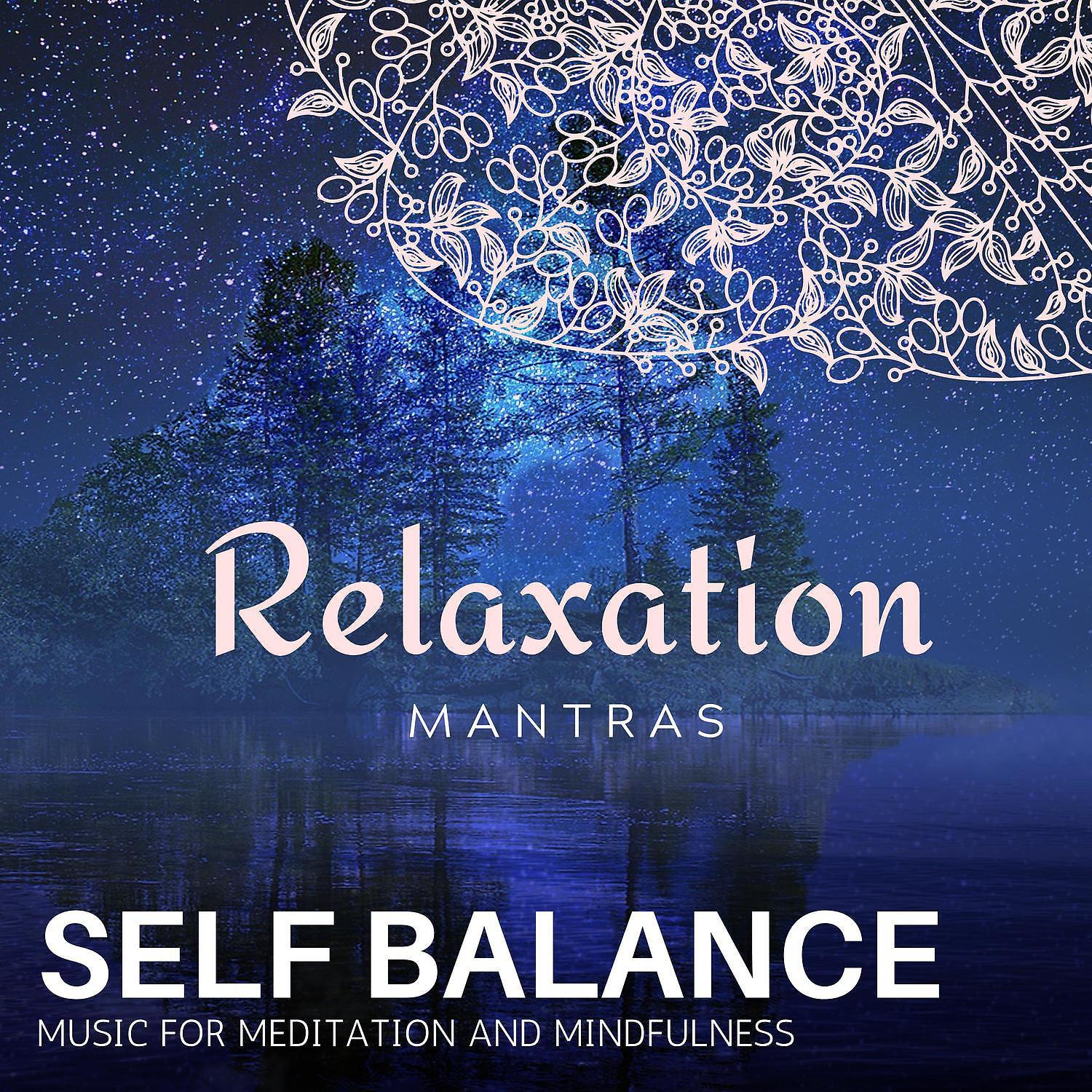 Постер альбома Self Balance - Music for Meditation and Mindfulness