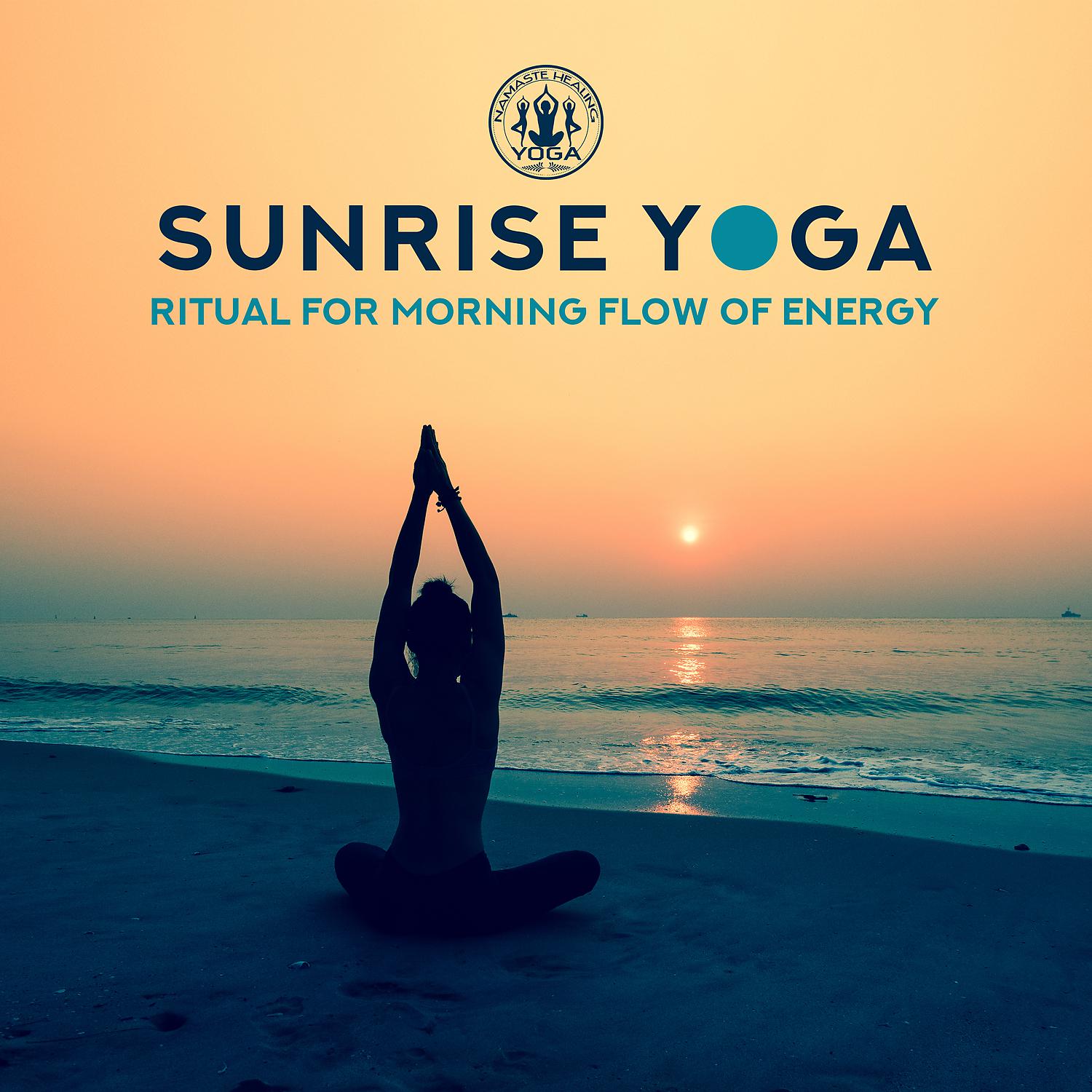 Постер альбома Sunrise Yoga - Ritual for Morning Flow of Energy, Rise & Shine, Sun Salutation, Moving Meditation