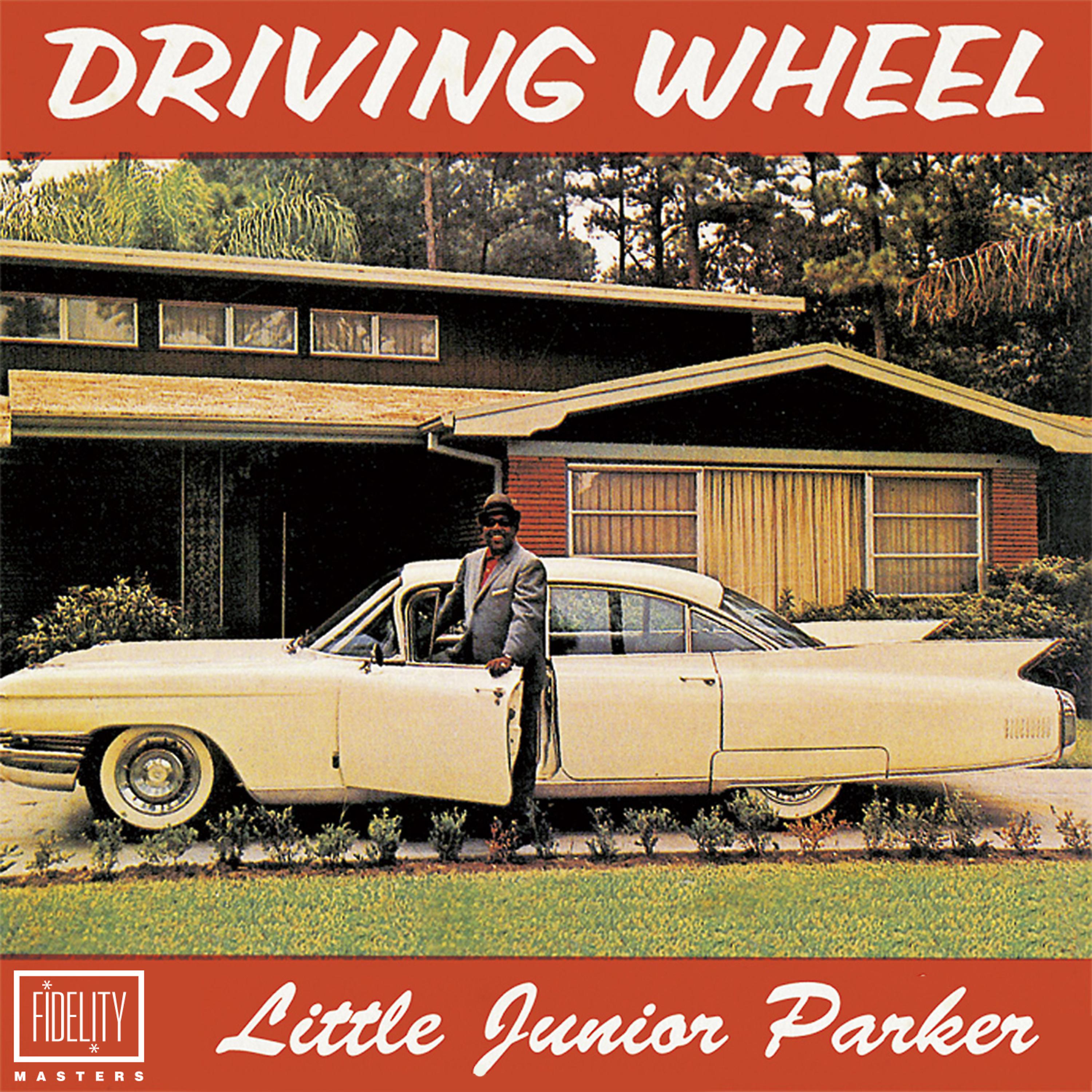 Постер альбома Classic and Collectable: Little Junior Parker - Driving Wheel