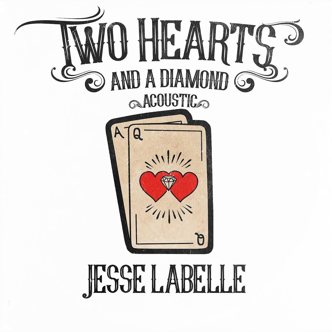 Постер альбома Two Hearts and a Diamond (Acoustic)