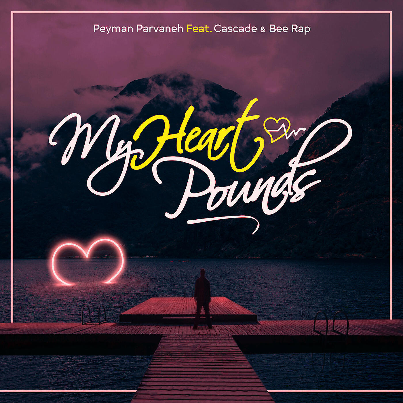 Peyman Parvaneh - My Heart Pounds