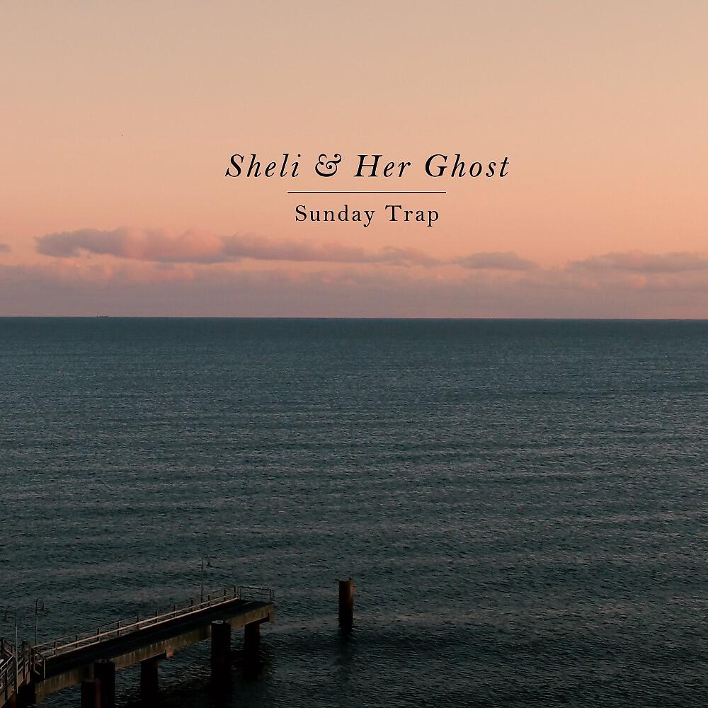 Sheli & Her Ghost - Body