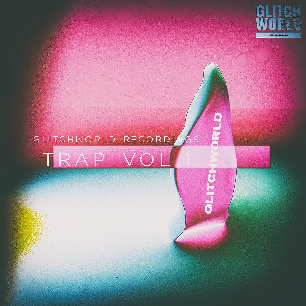 Постер альбома Glitchworld Recordings: Trap Vol. 1