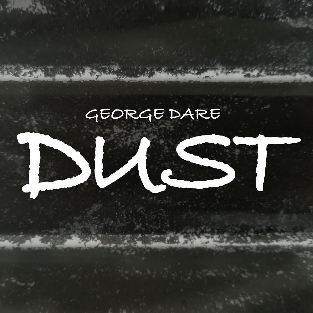 George Dare - Dust