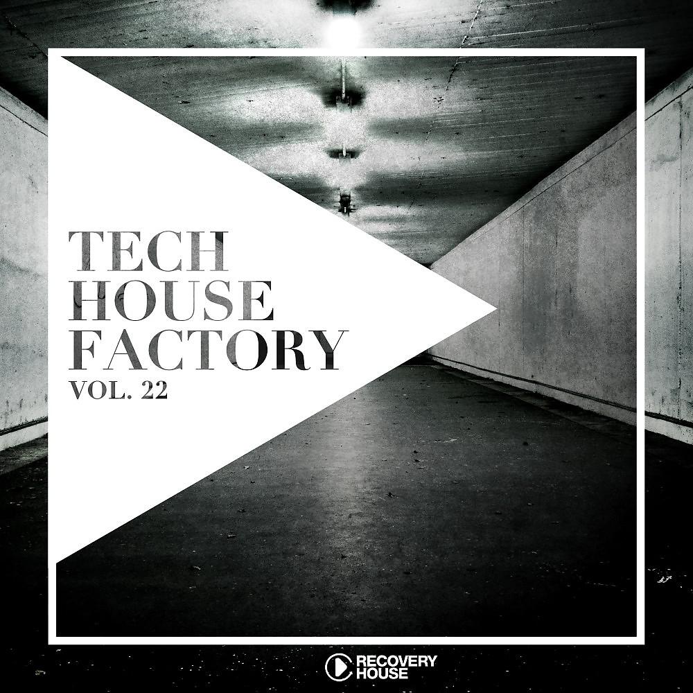 Постер альбома Tech House Factory, Vol. 22