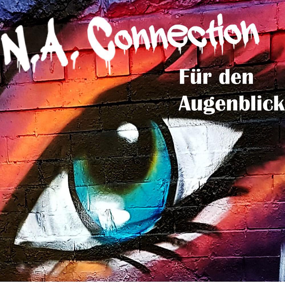N.A. Connection - Für den Augenblick