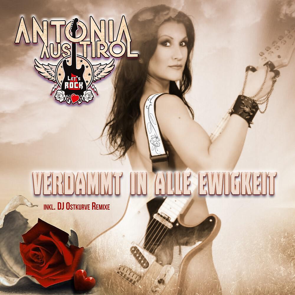 Antonia Aus Tirol - Verdammt in alle Ewigkeit (DJ Ostkurve Remix Edit)