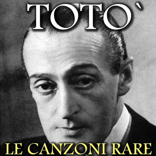 Постер альбома Totò: Le canzoni rare