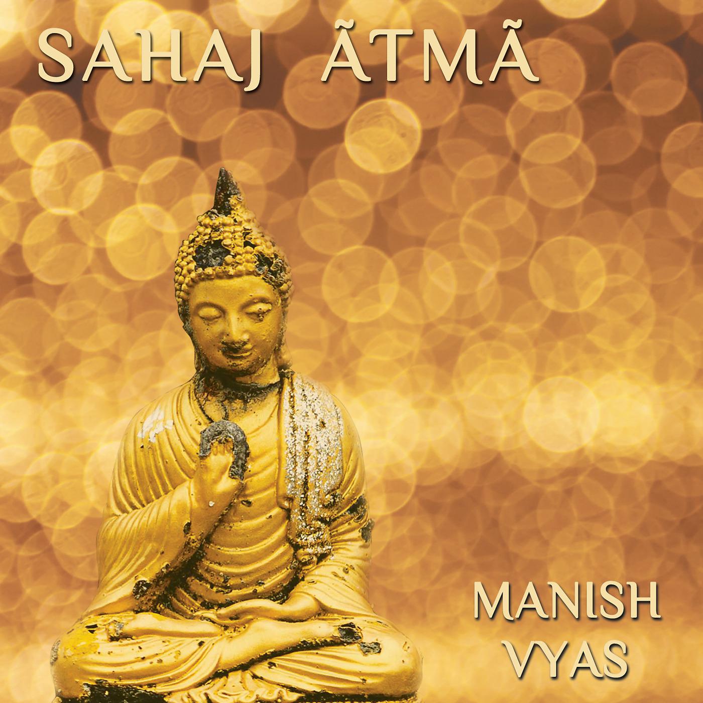 Постер альбома Sahaj Atma