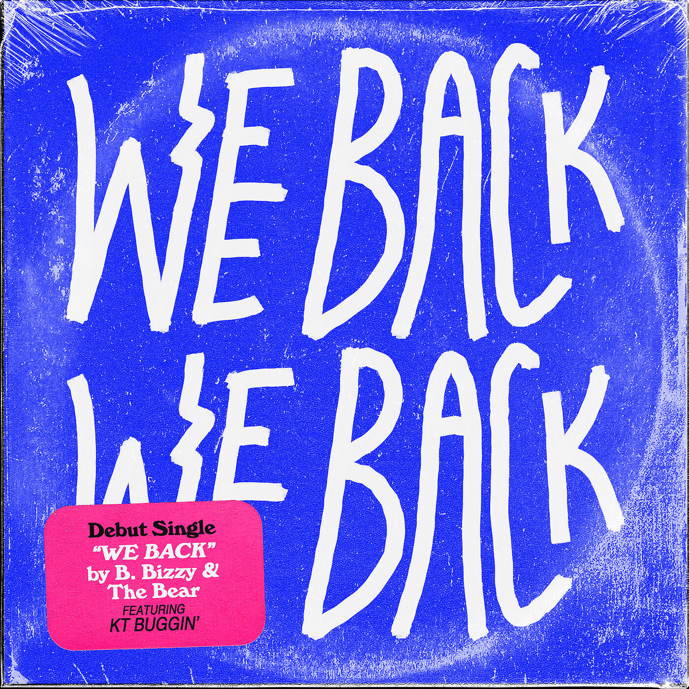 B. Bizzy & The Bear - We Back