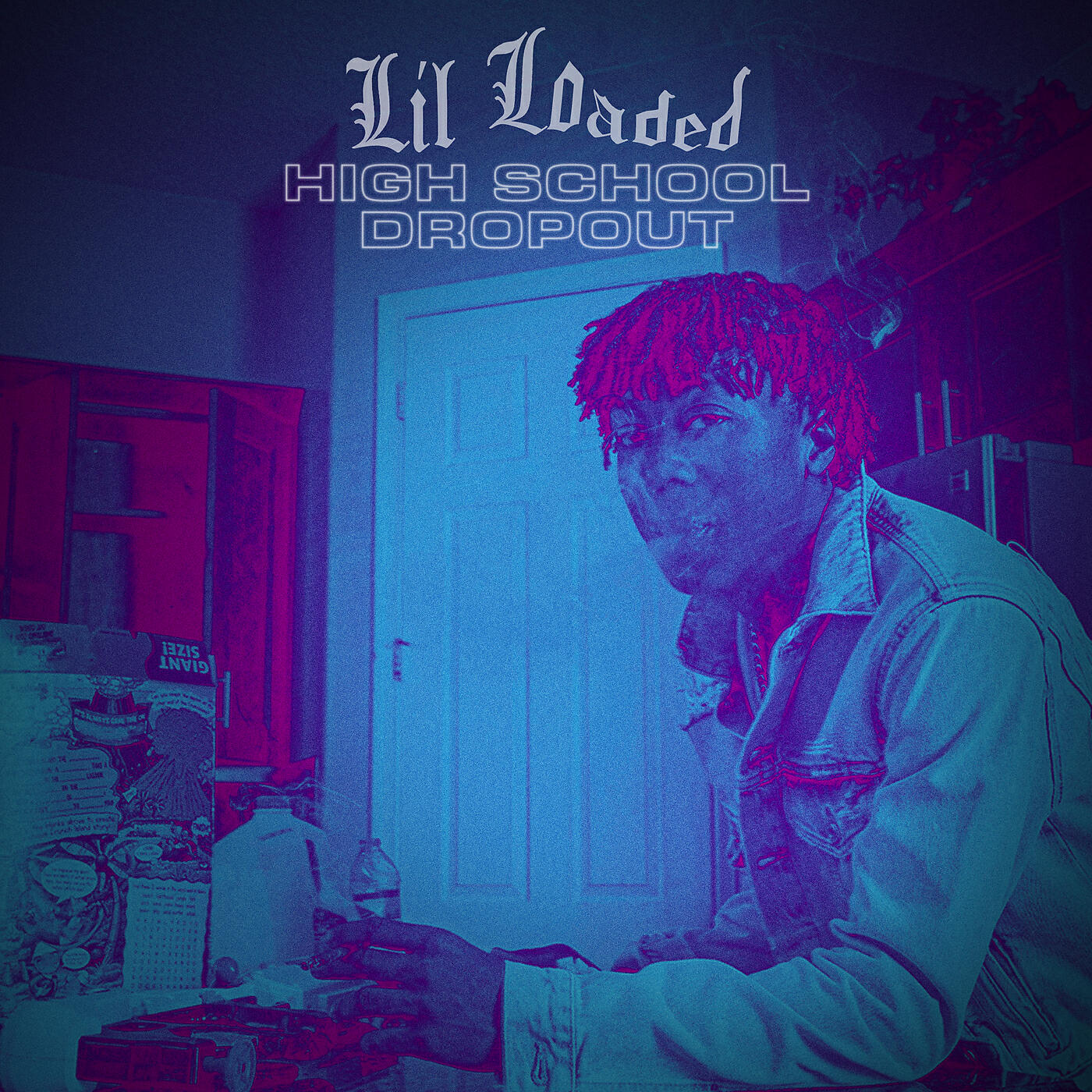 Lil Loaded - High School Dropout