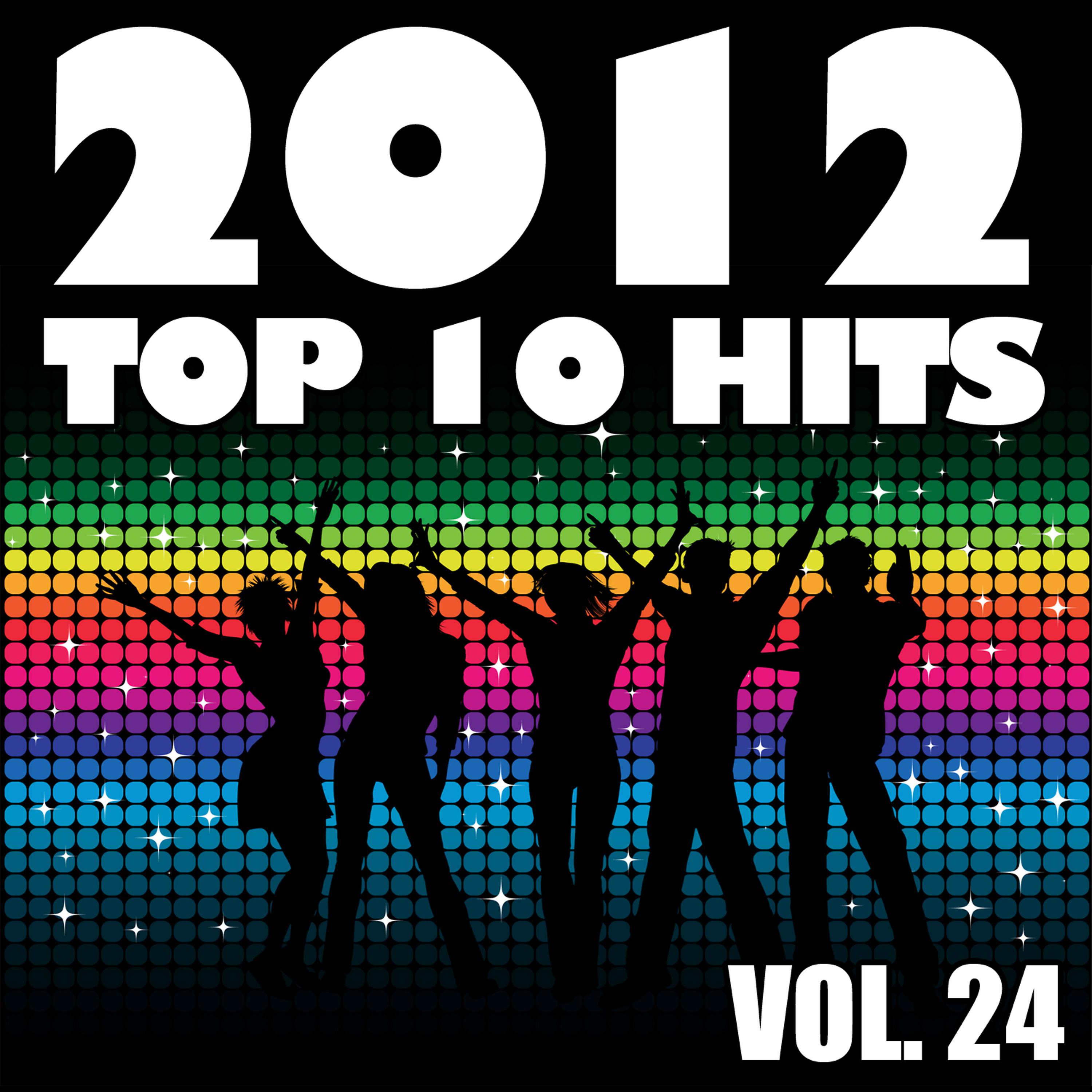 Постер альбома 2012 Top 10 Hits, Vol. 24