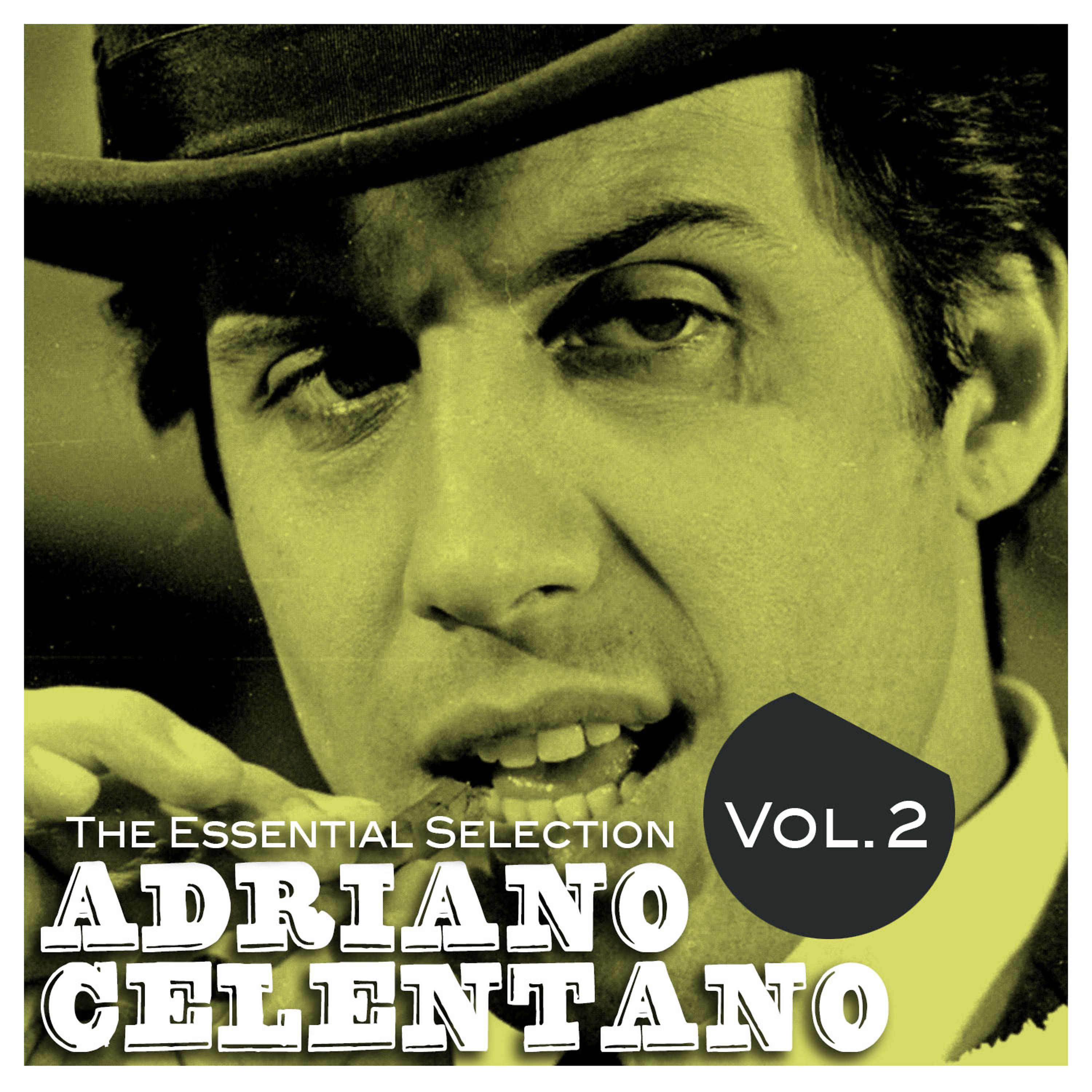 Постер альбома Adriano Celentano: The Essential Selection, Vol. 2