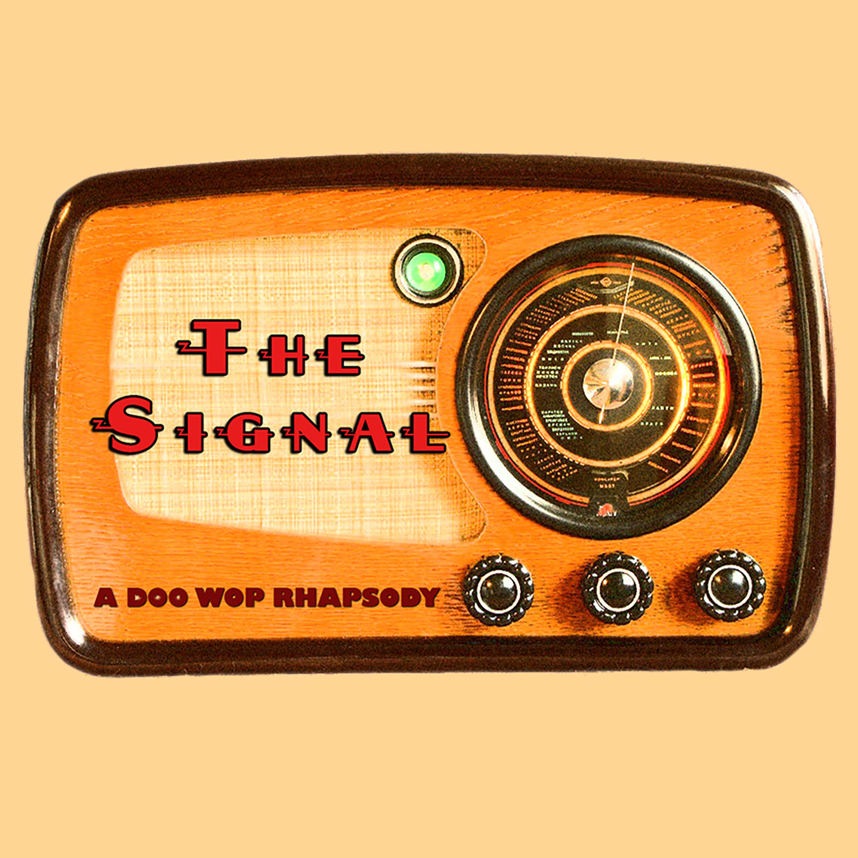 Постер альбома The Signal: a Doo Wop Rhapsody