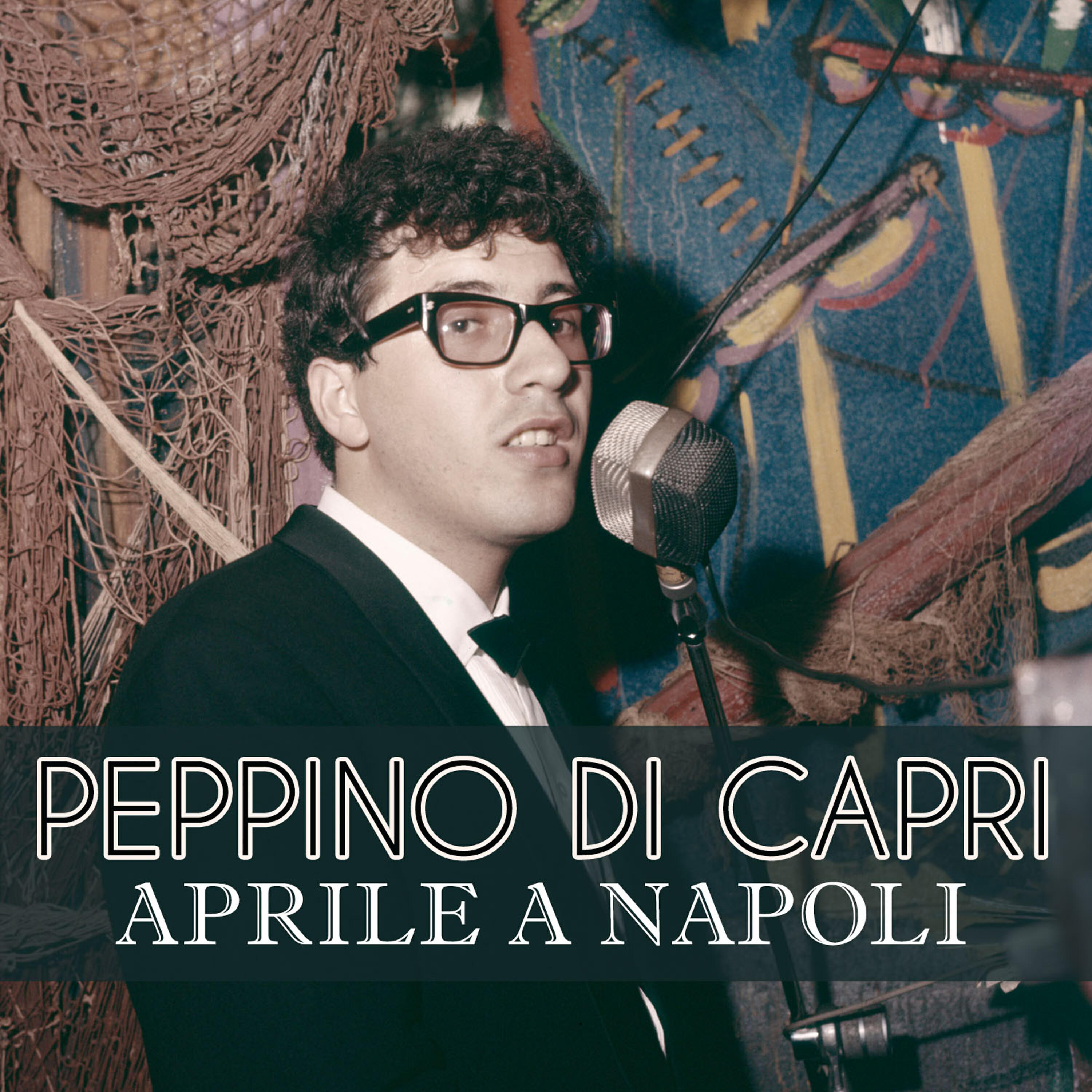 Peppino Di Capri - Aprile a Napoli