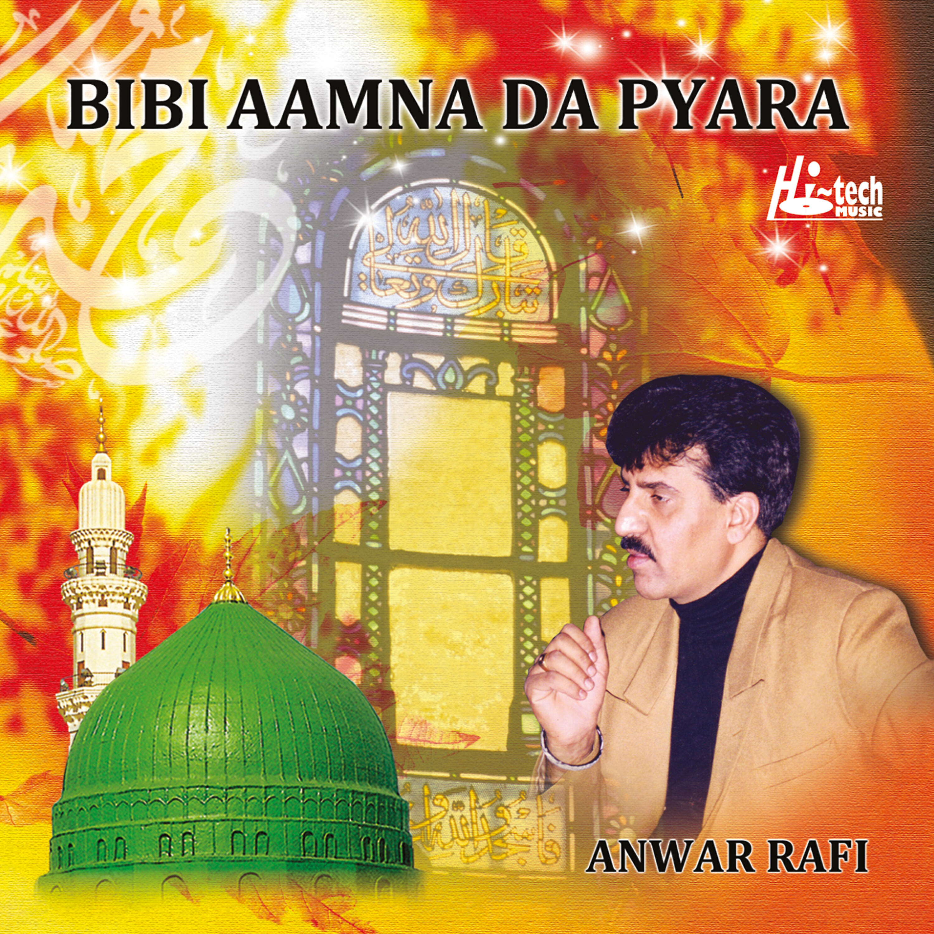 Anwar Rafi - Aaqa Di Sohni Chaukat Te