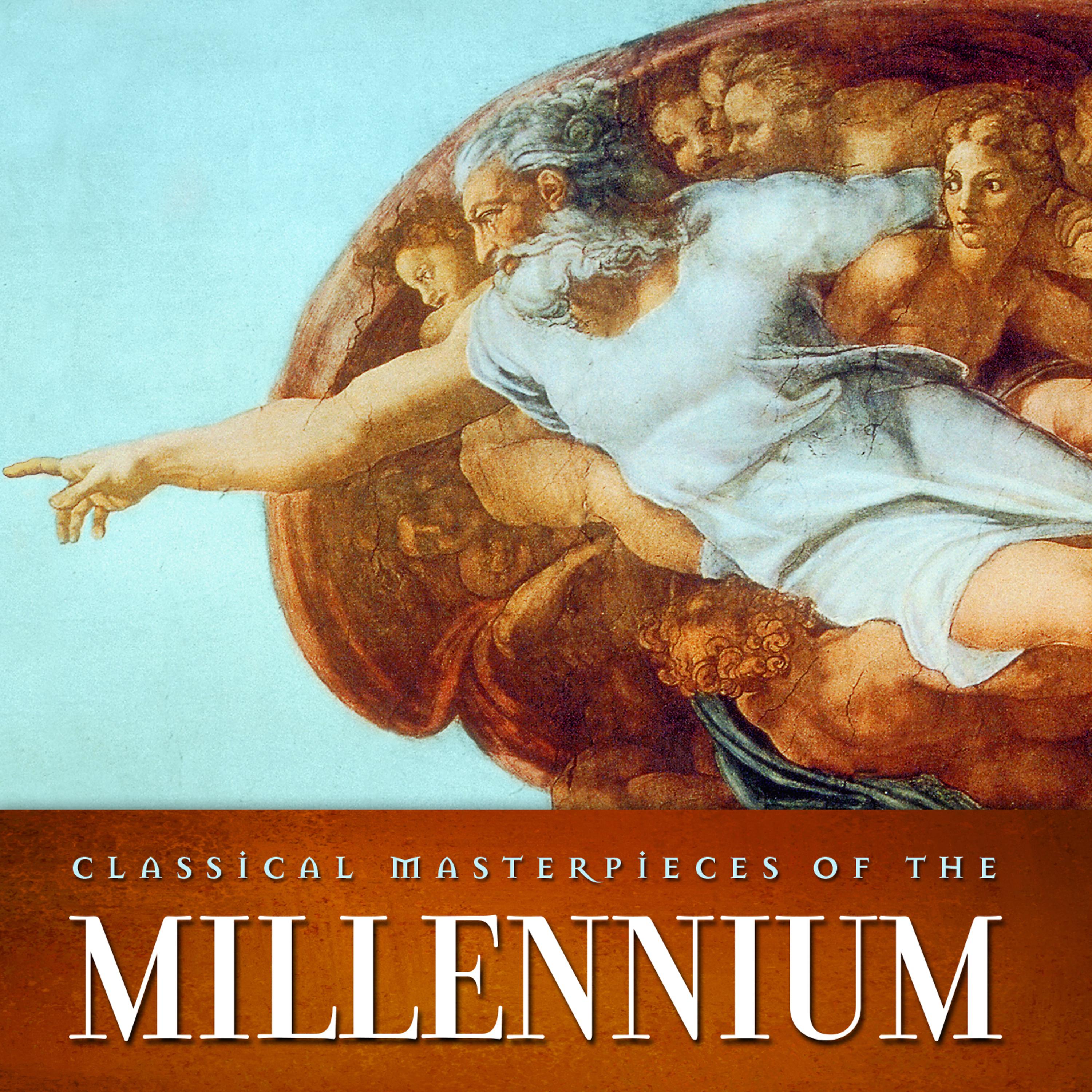 Постер альбома Classical Masterpieces of the Millennium