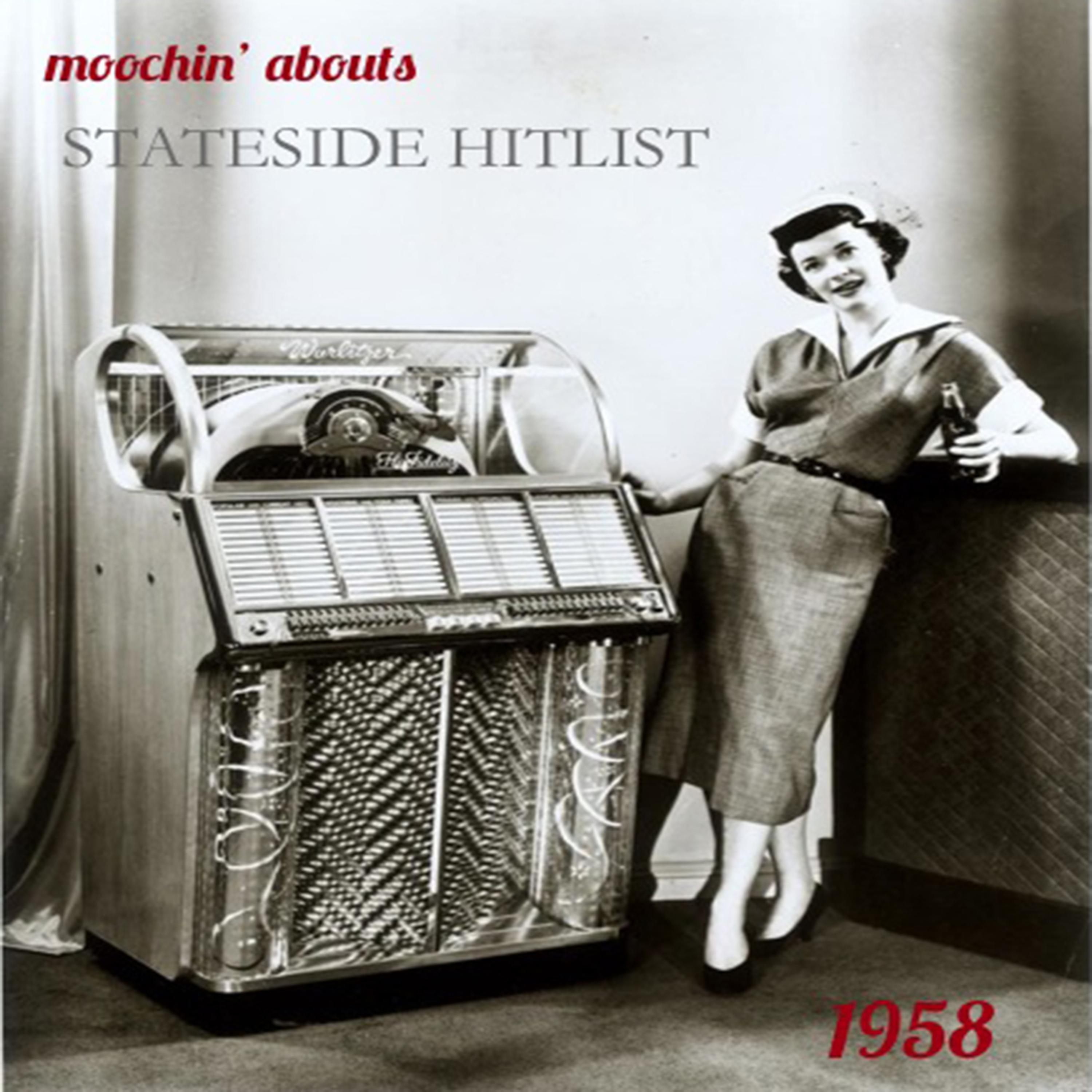 Постер альбома Moochin' Abouts Stateside Hitlist 1958
