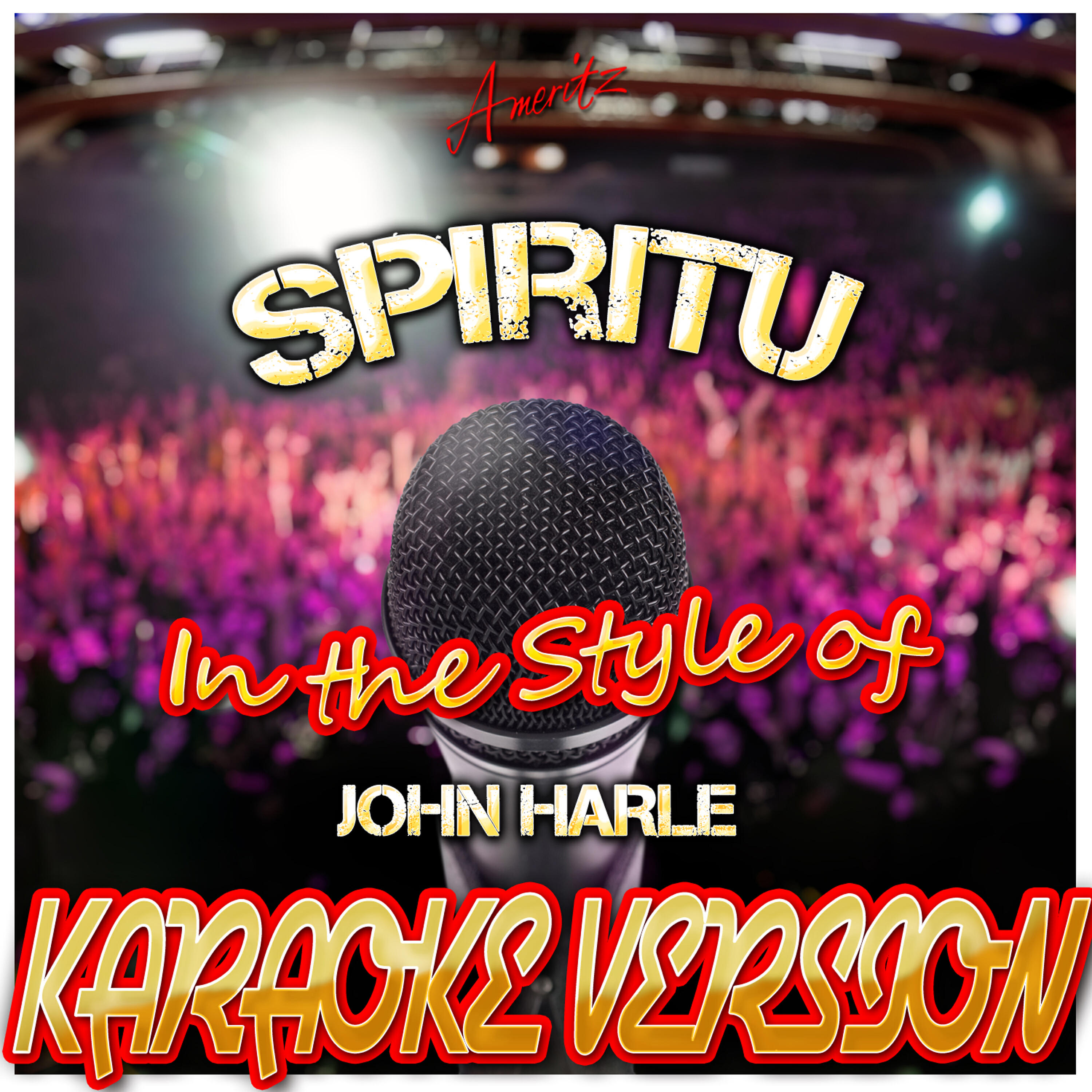 Ameritz - Karaoke - Spiritu (In the Style of John Harle) [Karaoke Version]
