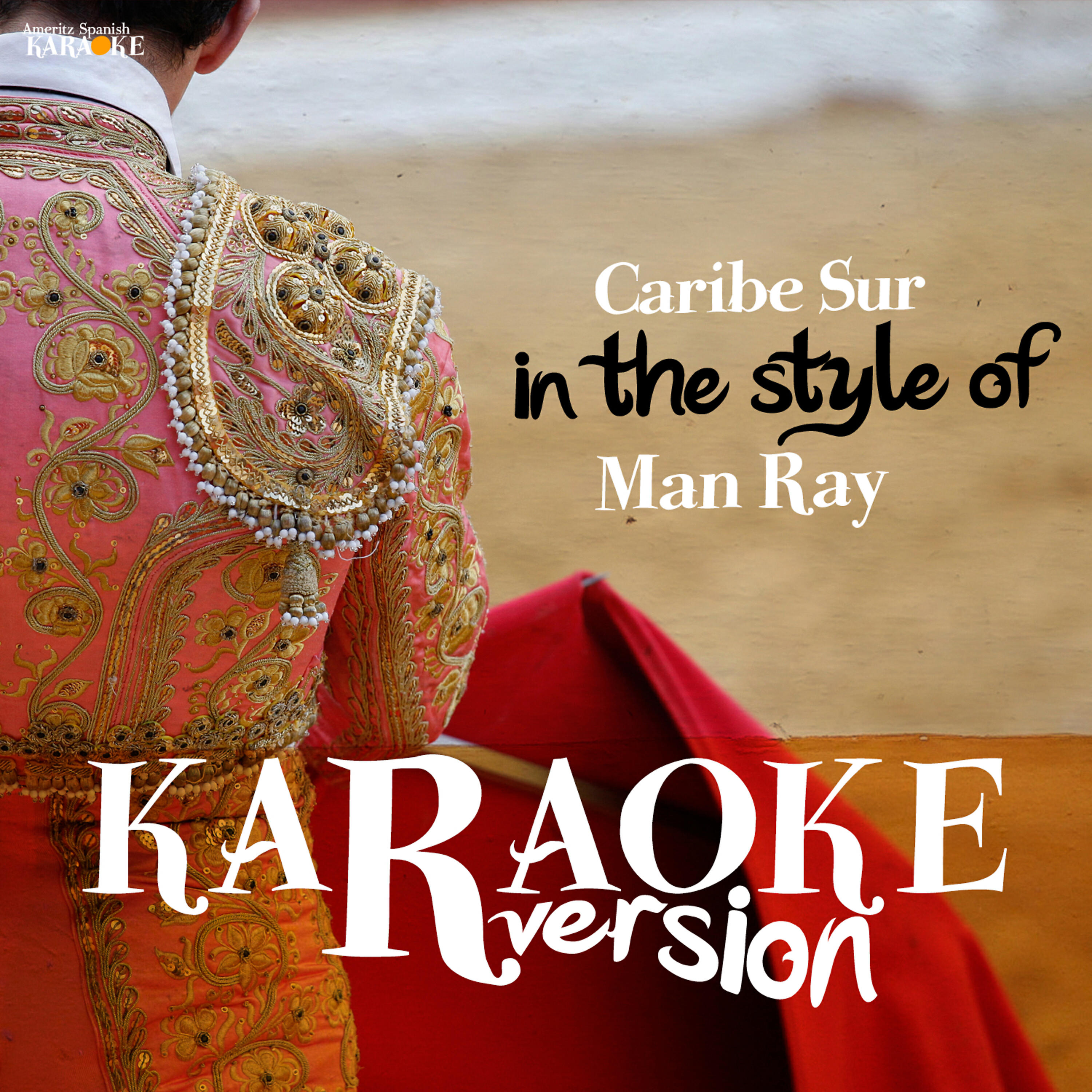 Ameritz Spanish Karaoke - Caribe Sur (In the Style of Man Ray) [Karaoke Version]