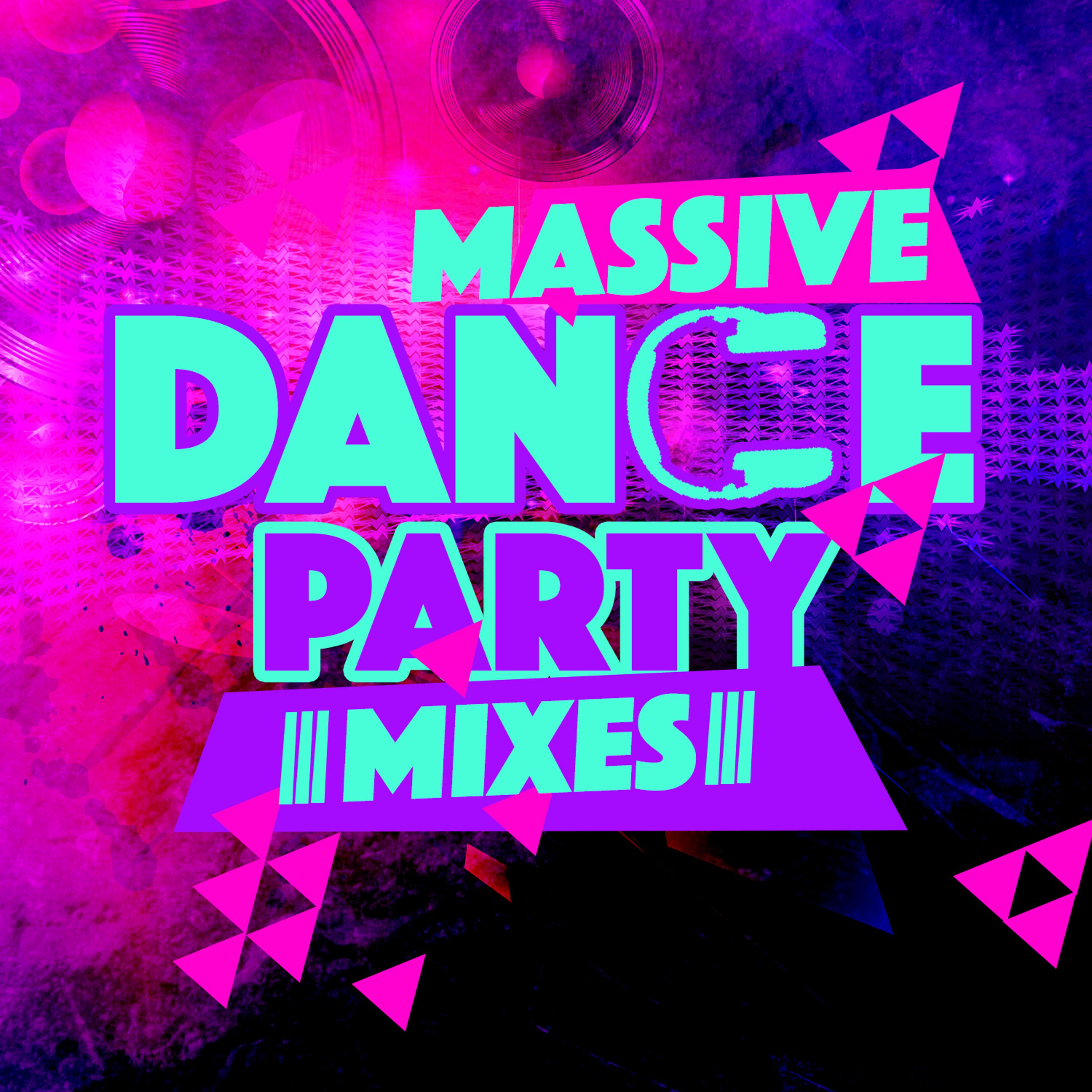 Постер альбома Massive Dance Party Mixes
