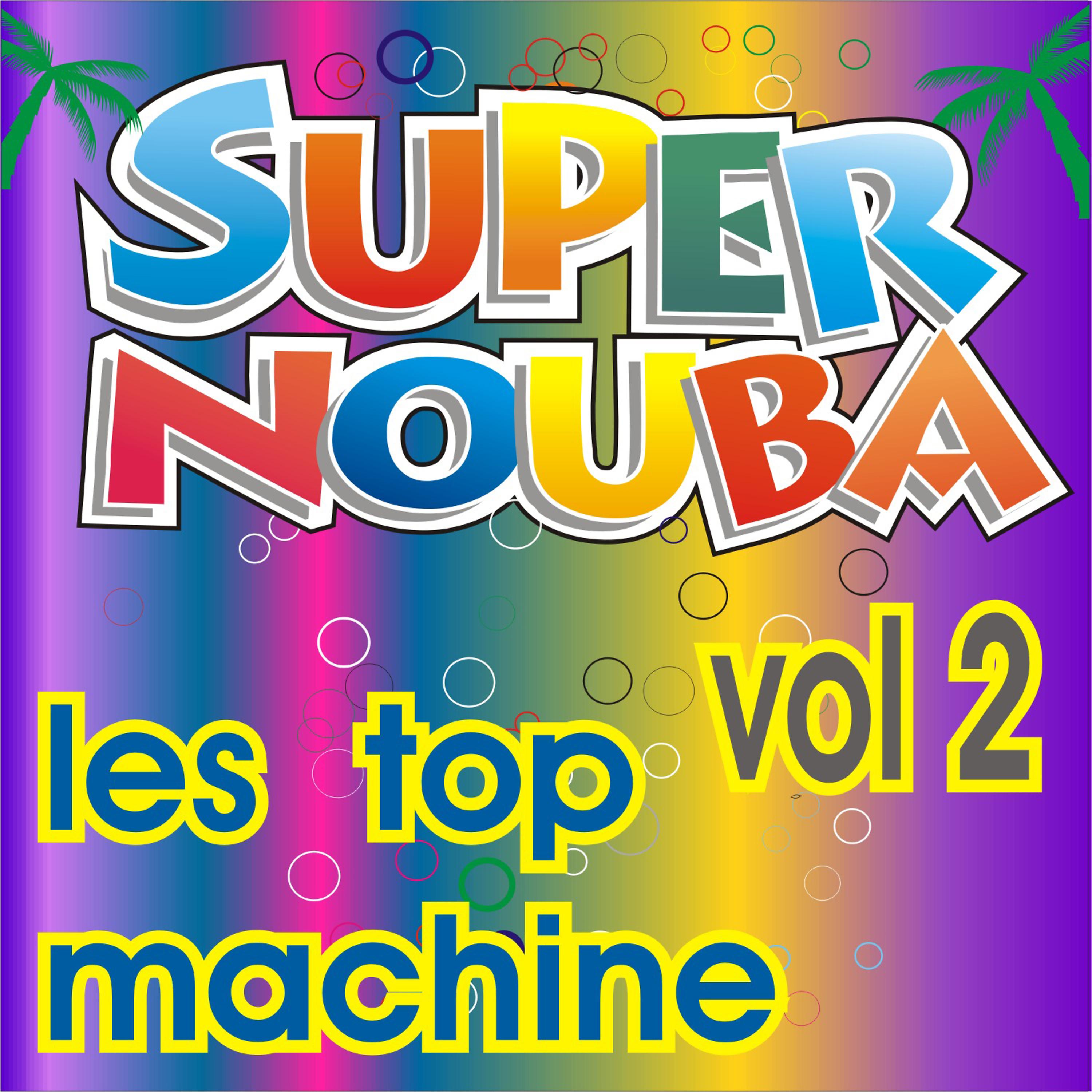 Постер альбома Super Nouba Vol. 2