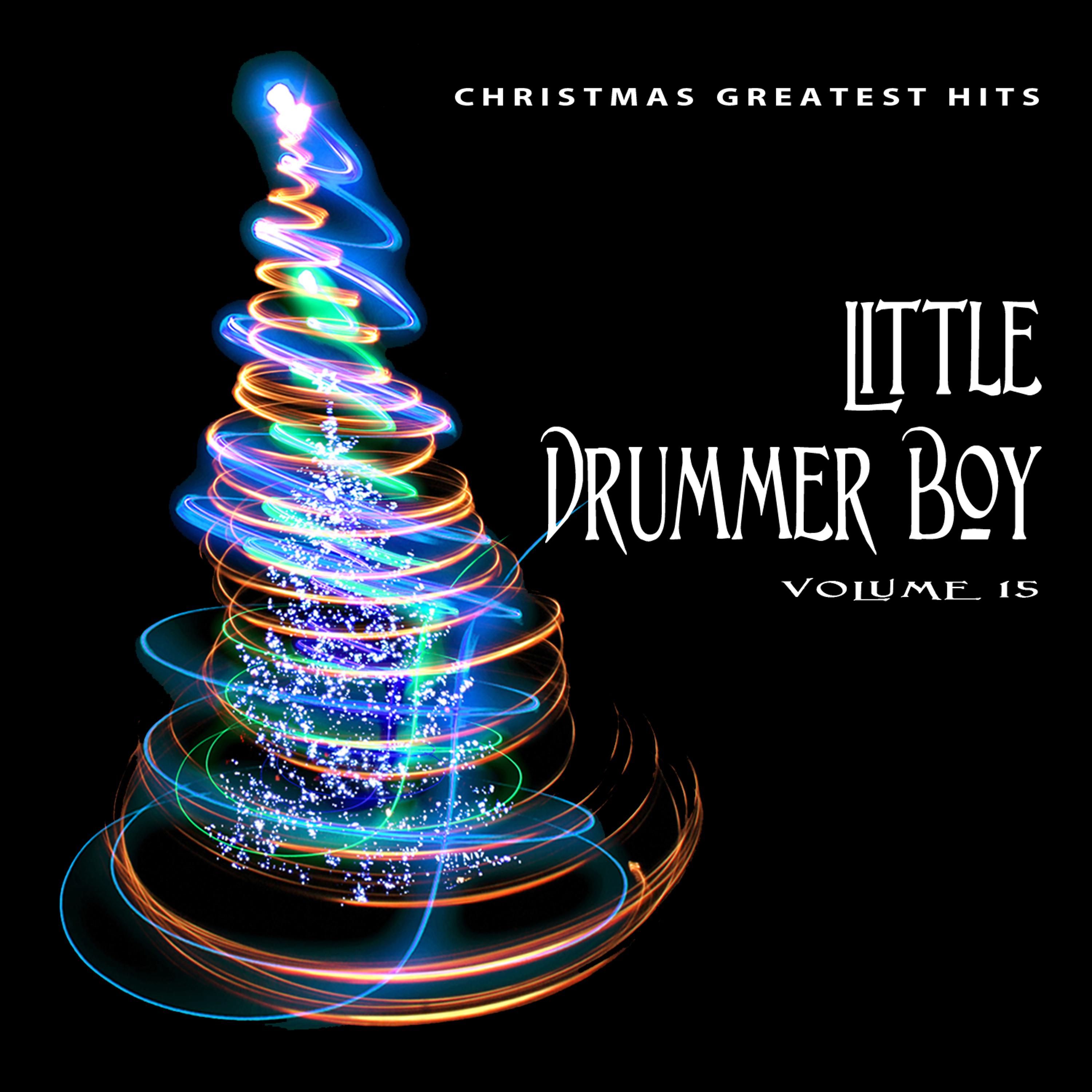 Постер альбома Christmas Greatest Hits: Little Drummer Boy, Vol. 15