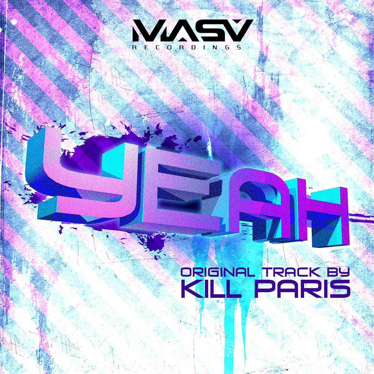 Kill Paris - Yeah (Drumstep Mix)