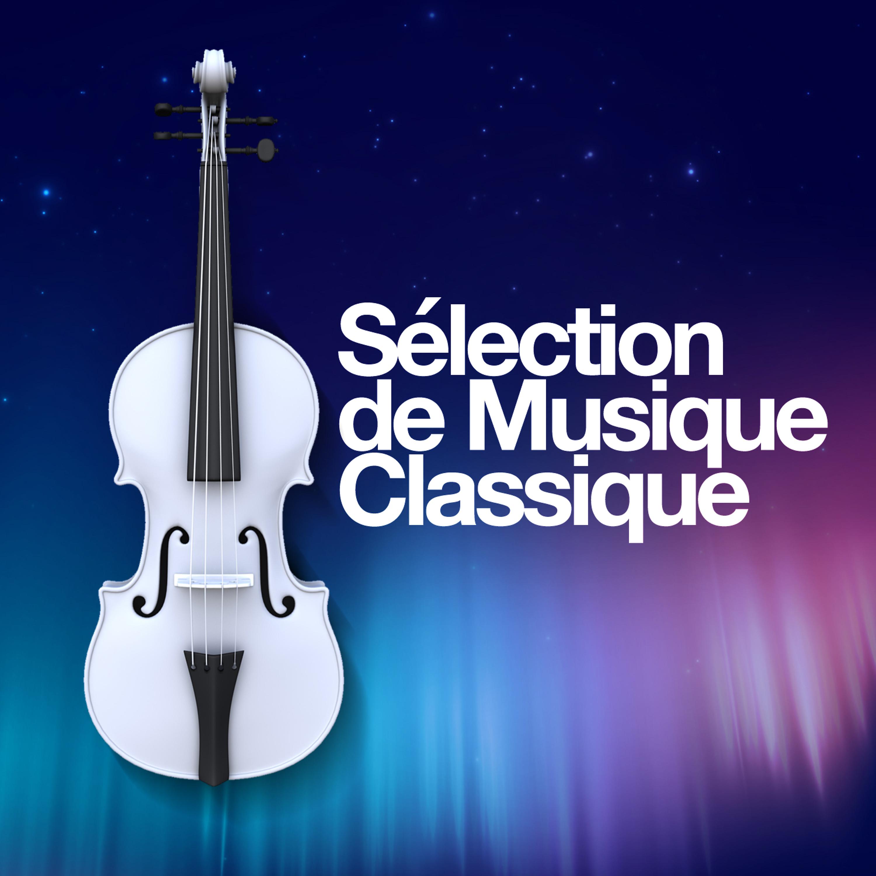Постер альбома Sélection de Musique Classique
