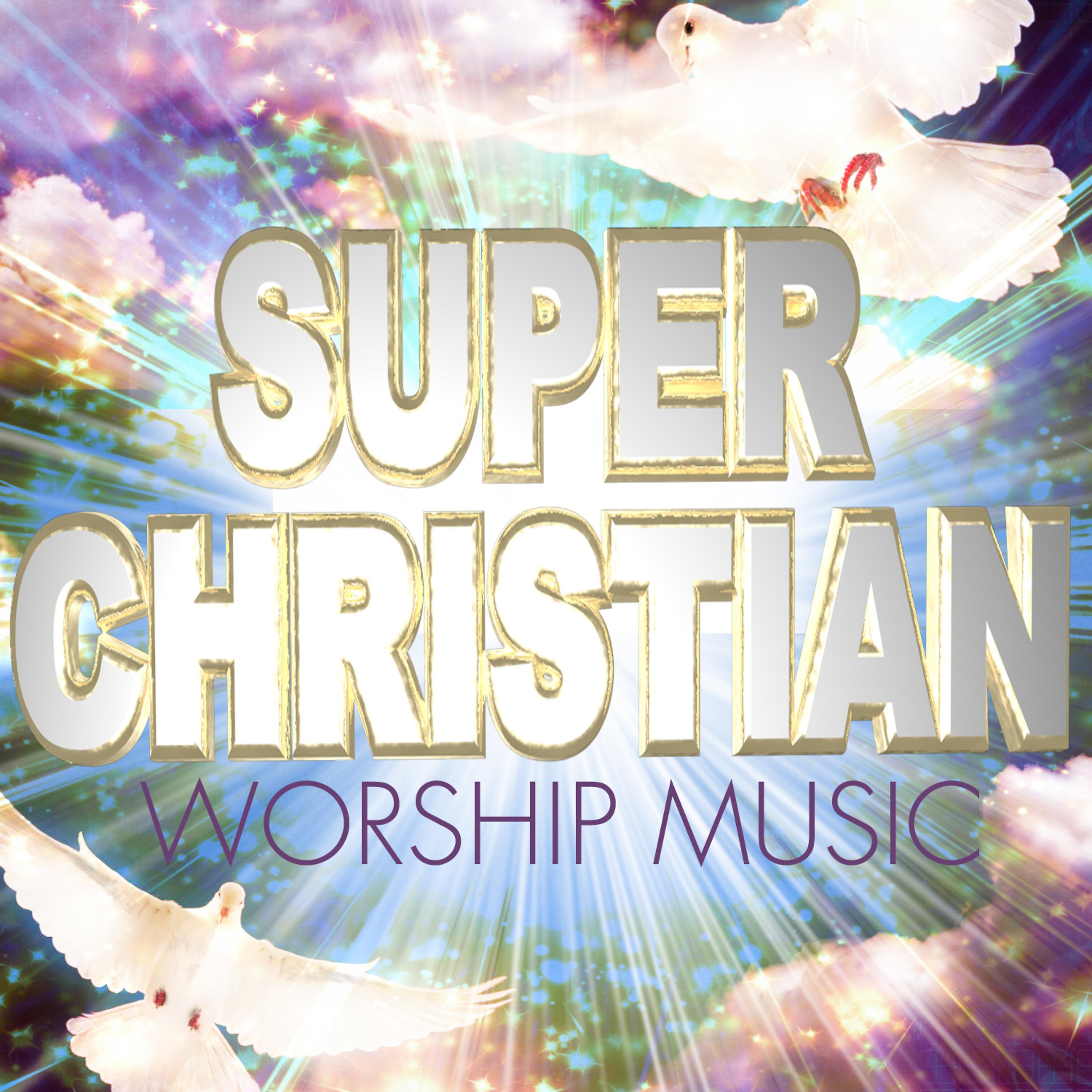 Постер альбома Super Christian Worship Music