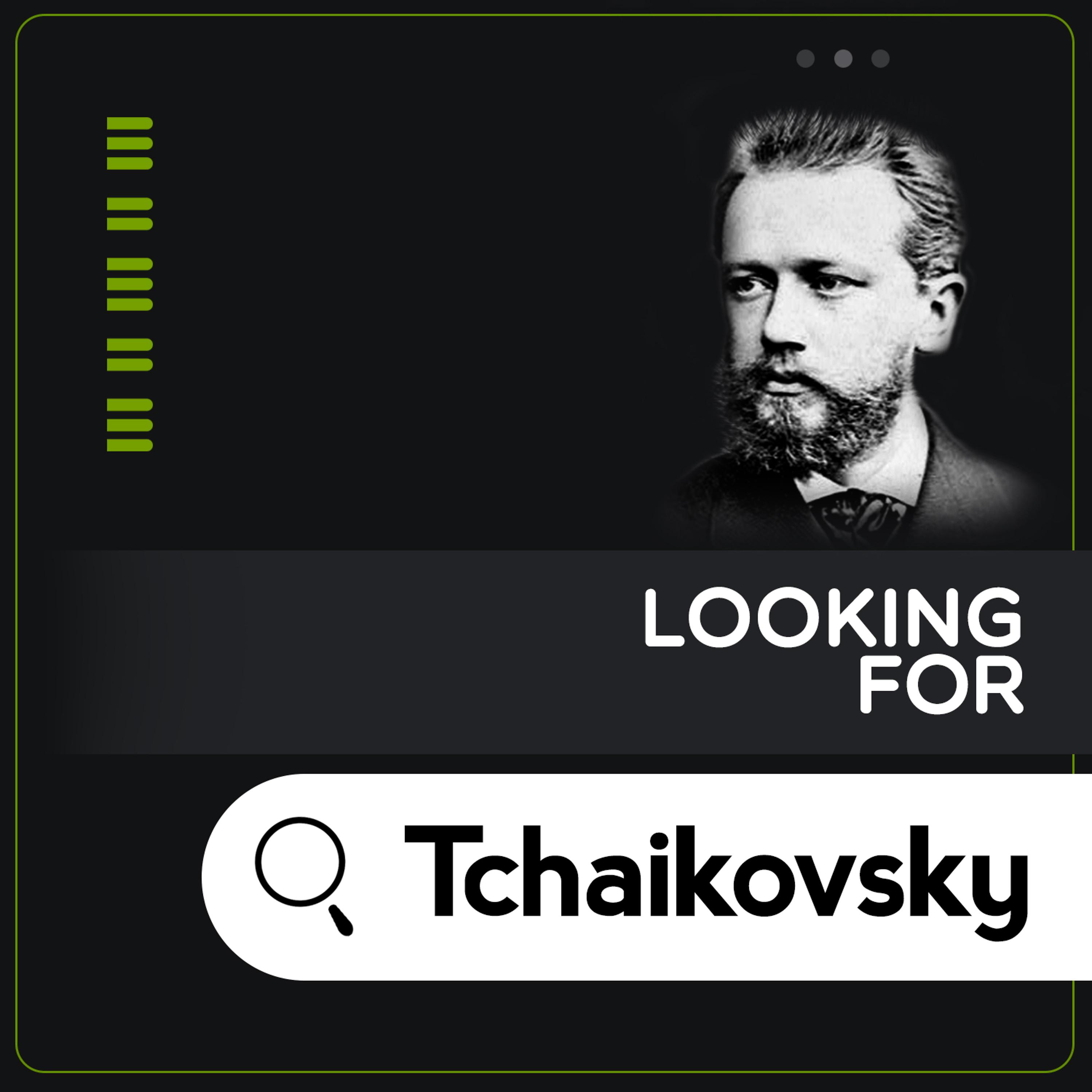 Постер альбома Looking for Tchaikovsky