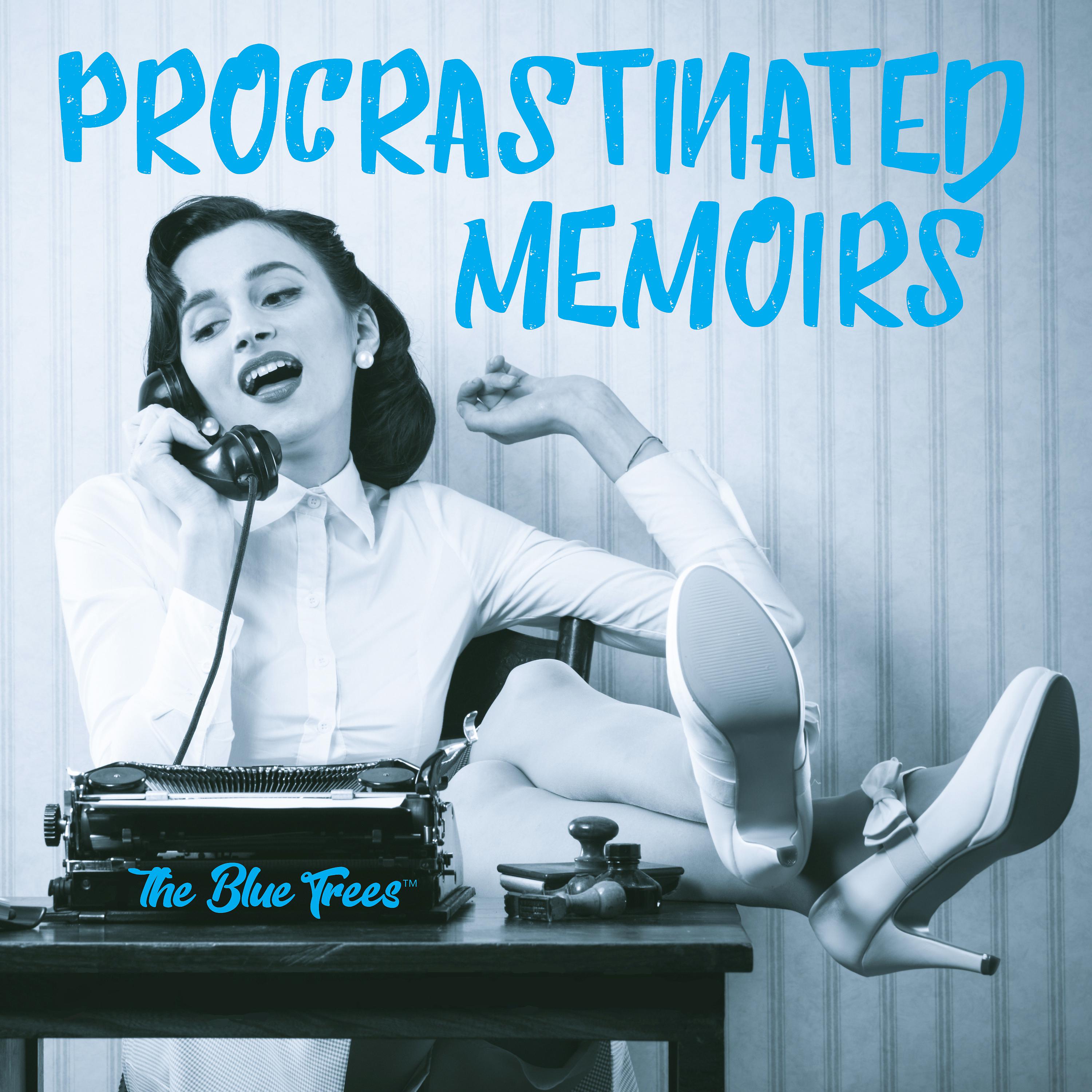 Постер альбома Procrastinated Memoirs