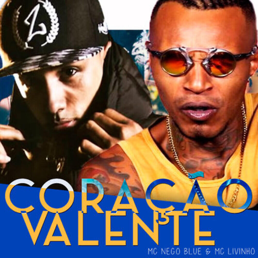 MC Nego Blue - Coração Valente