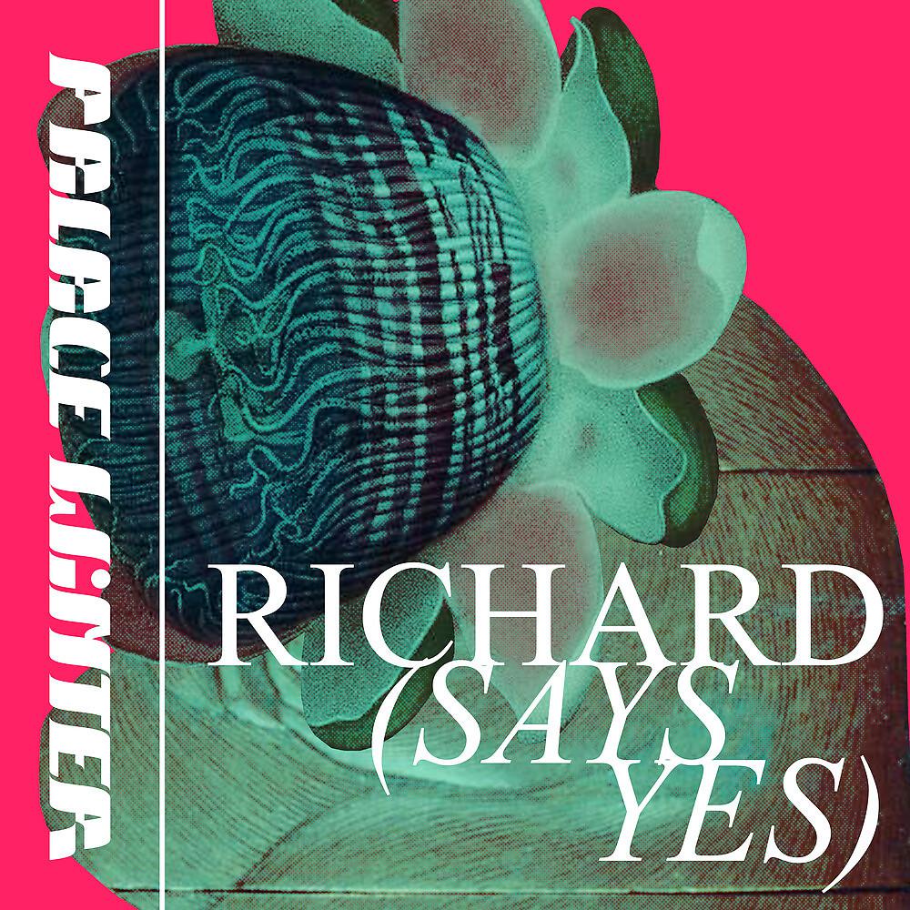 Постер альбома Richard (Says Yes)