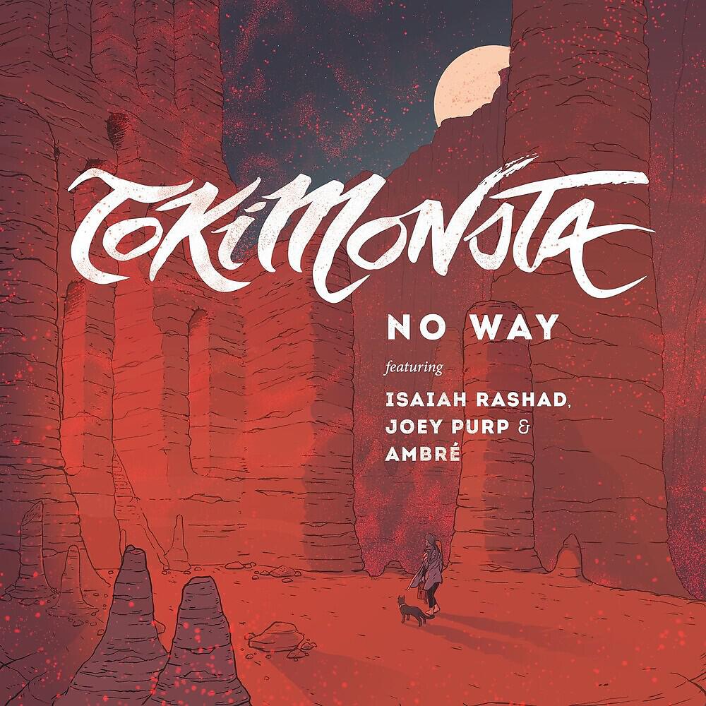 TOKiMONSTA - NO WAY