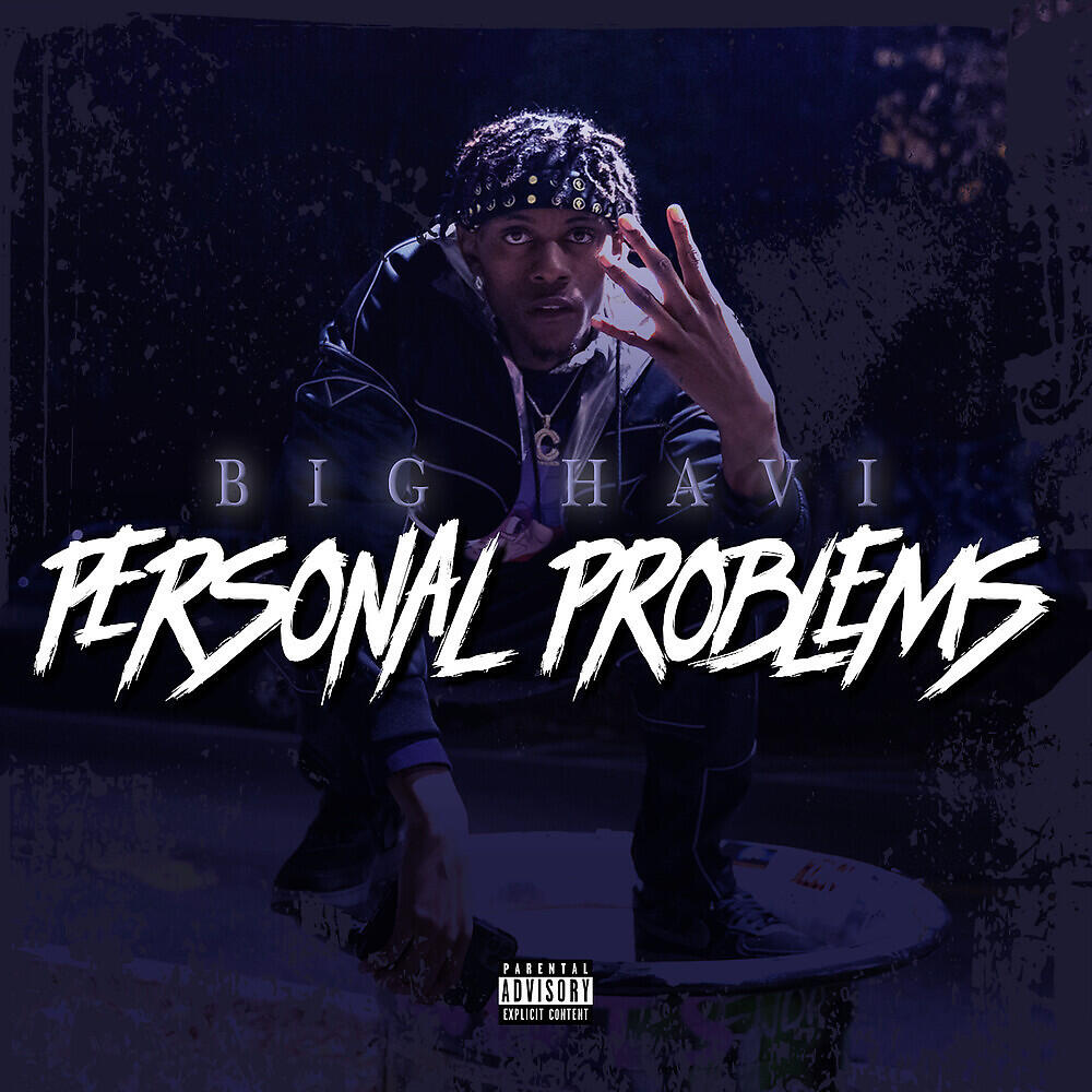 Big Havi - Personal Problems (feat. Derez De'Shon)