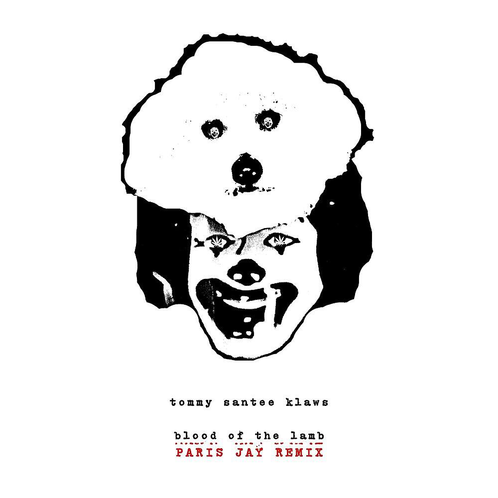 Tommy Santee Klaws - Blood of the Lamb (Paris Jay Remix)