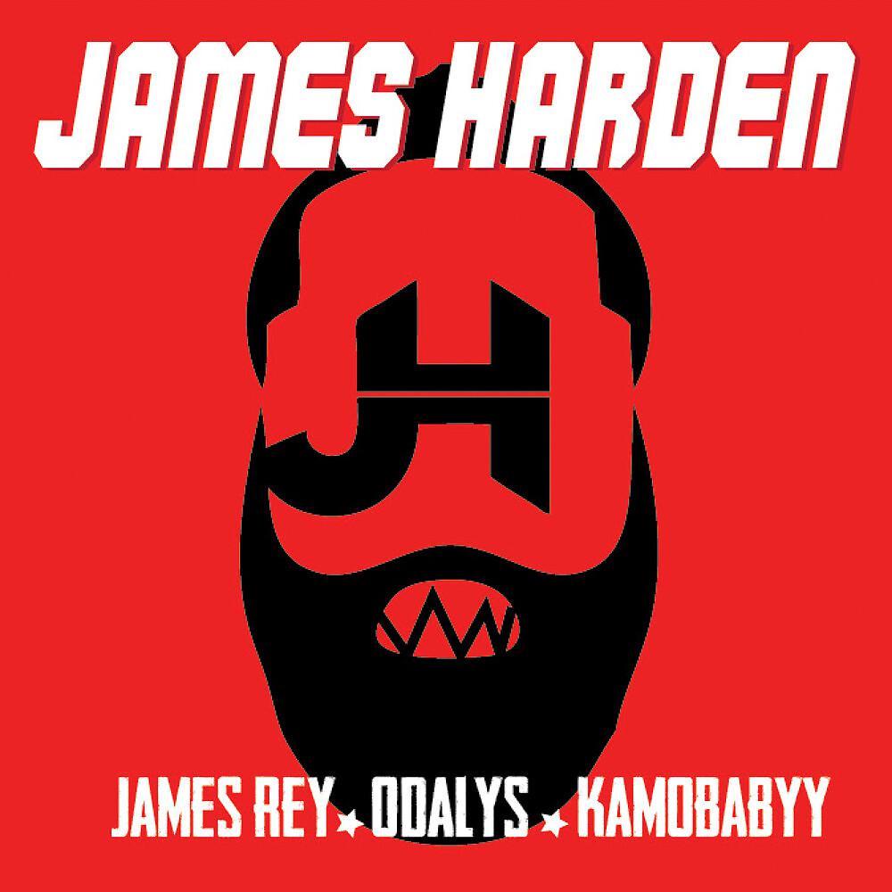 Постер альбома James Harden (feat. Jame$ Rey & KamoBabyy)