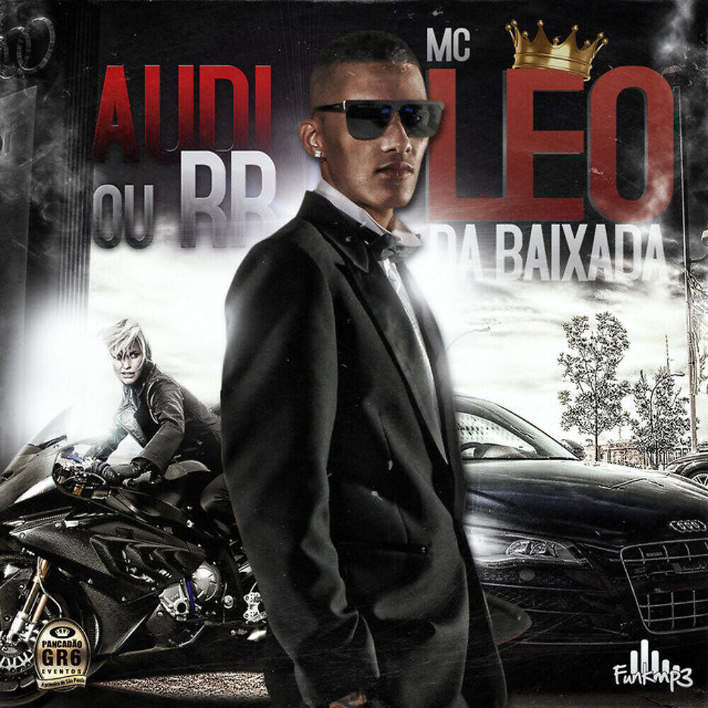 Mc Leo da Baixada - Audi ou RR