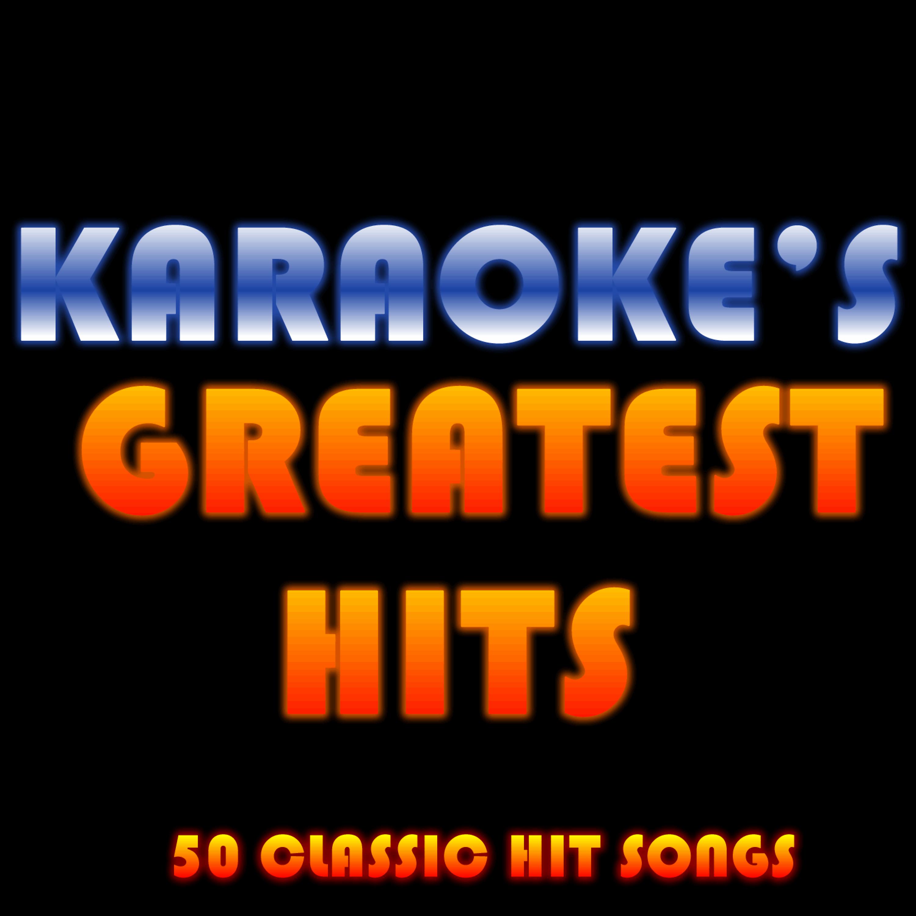 Постер альбома Karaoke's Greatest Hits: 50 Classic Hit Songs