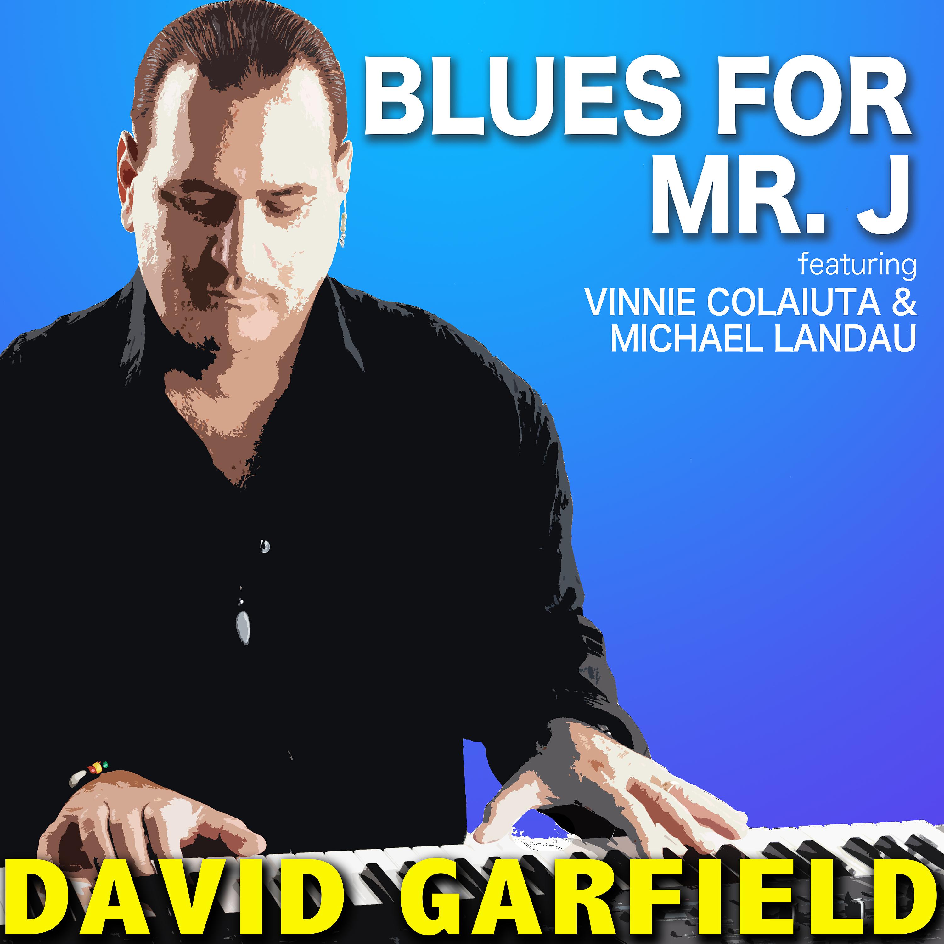 Постер альбома Blues for Mr. J (Remastered)