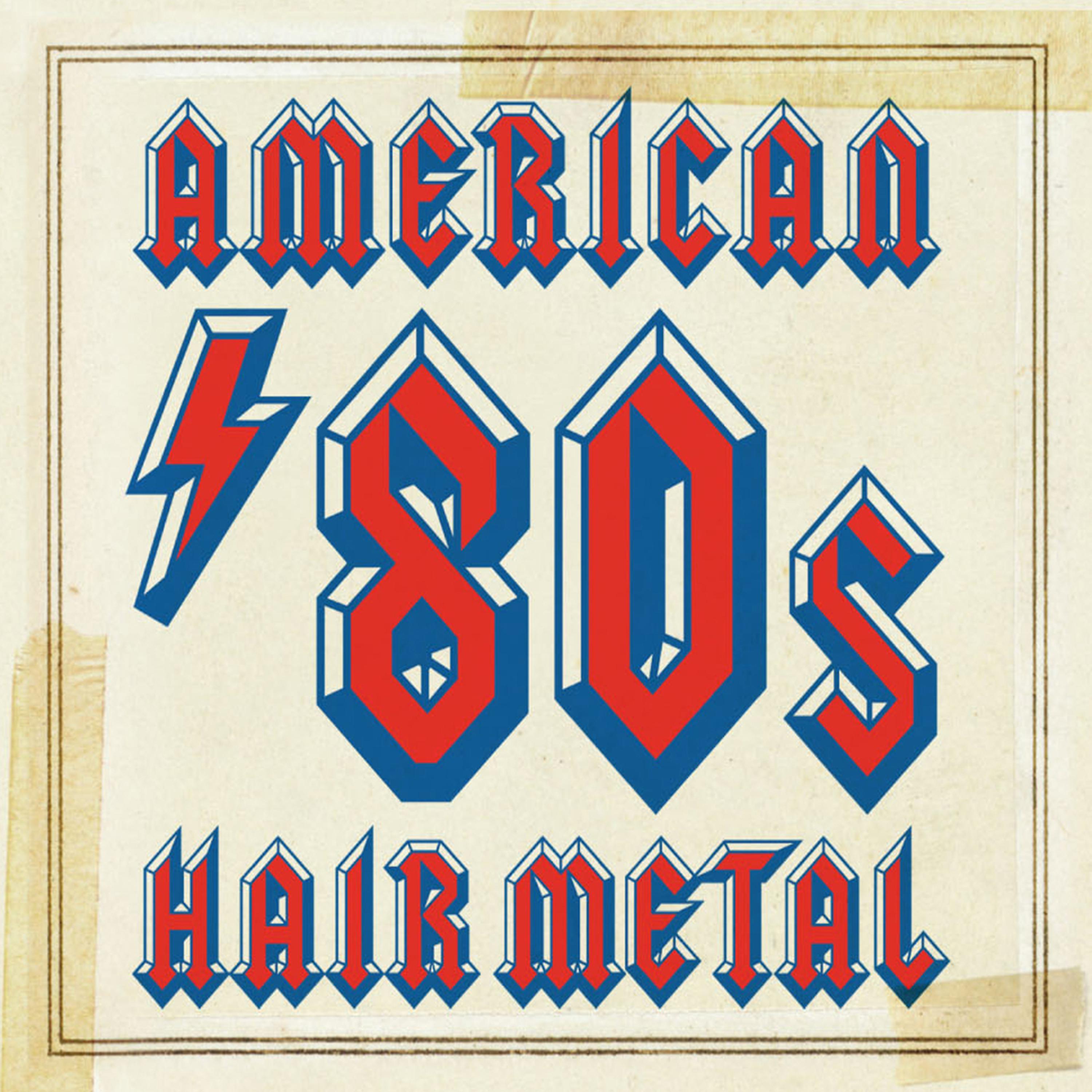 Постер альбома American '80s Hair Metal