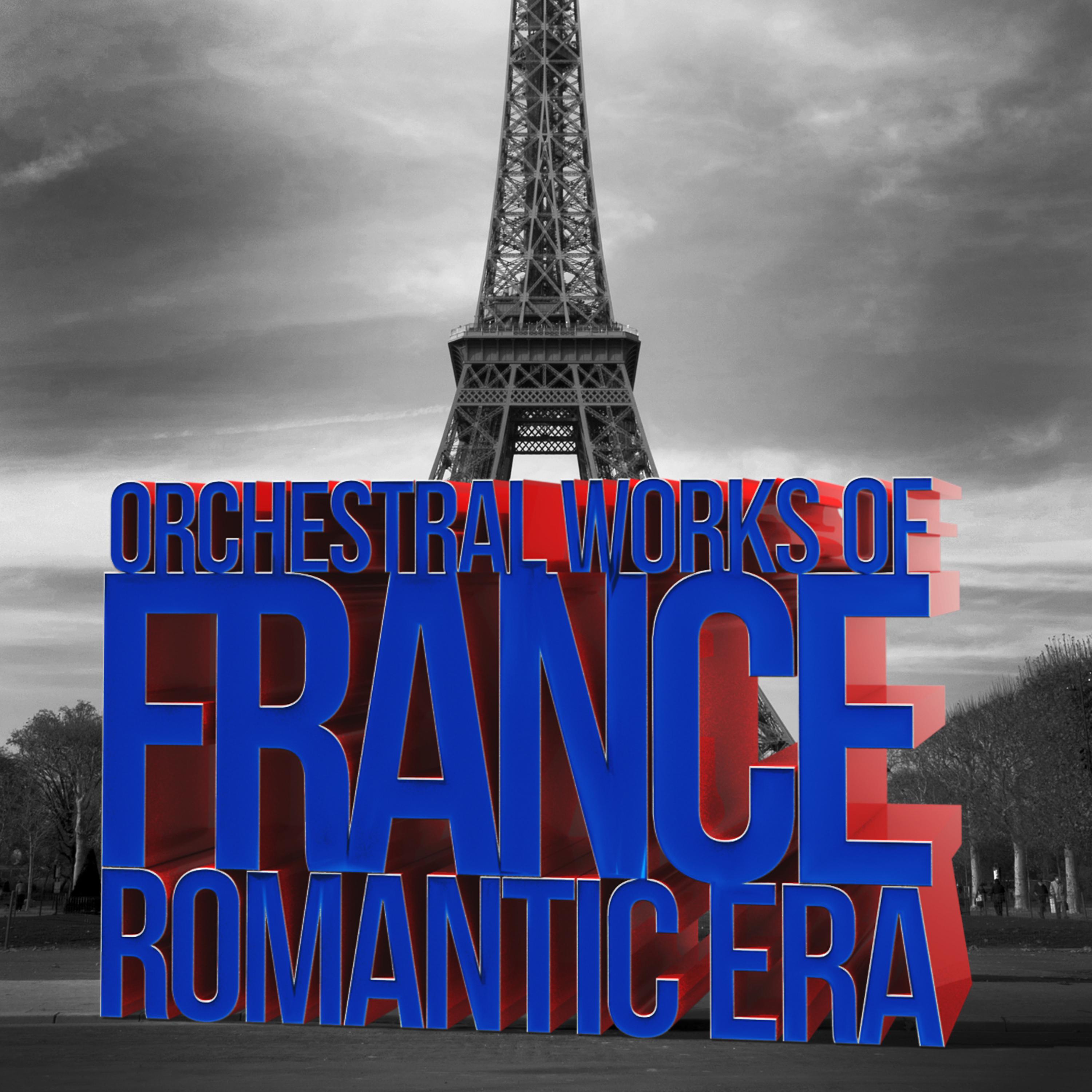 Постер альбома Orchestral Works of France: Romance Era