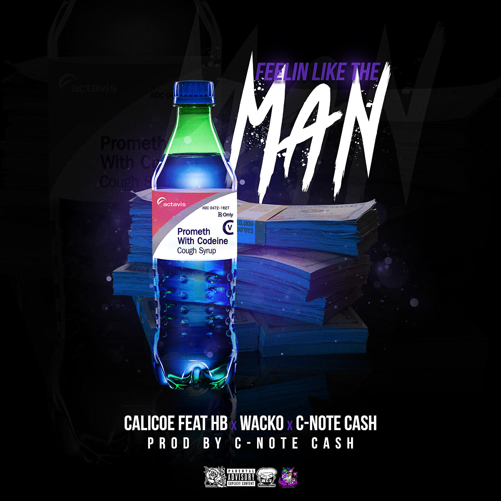 Calicoe - Feelin Like The Man (feat. Wacko, Hb & C-Note Cash)