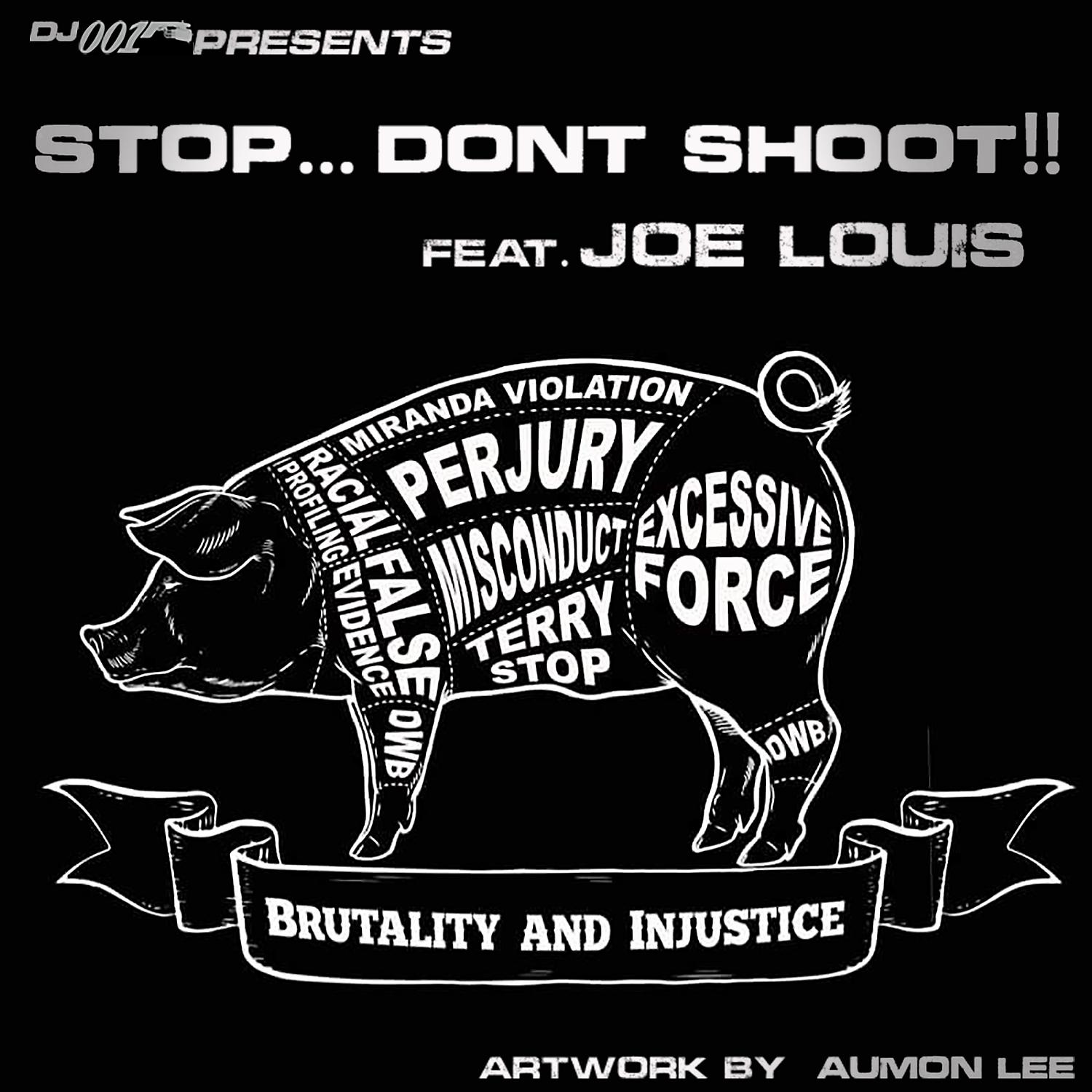 Постер альбома STOP...DON'T SHOOT!! (feat. Joe Louis)