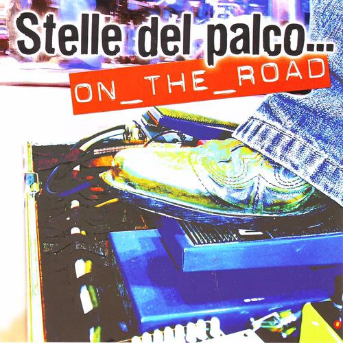 Постер альбома Stelle del Palco….on the Road