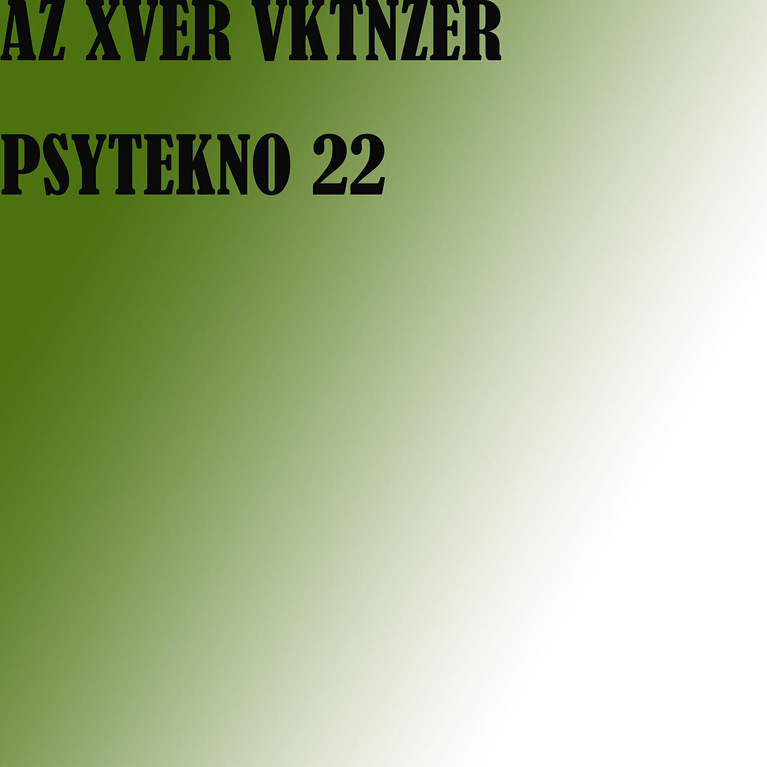 AZ XVER VKTNZER - PSYTEKNO M23