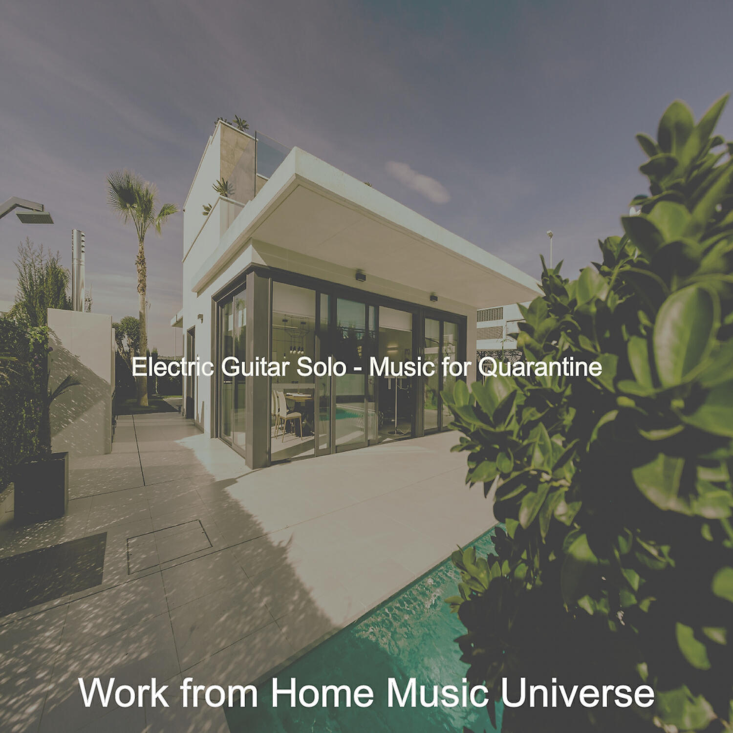 Work from Home Music Universe - Music for Social Distancing - Electric Guitar