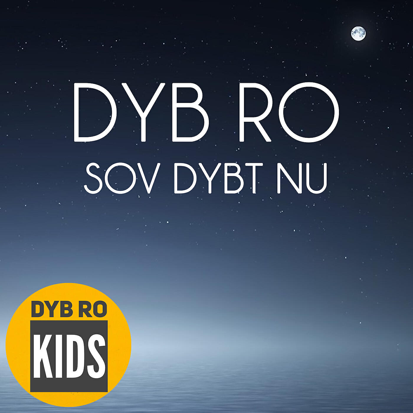 Dyb Ro Kids - Sov dybt nu- Kap 8