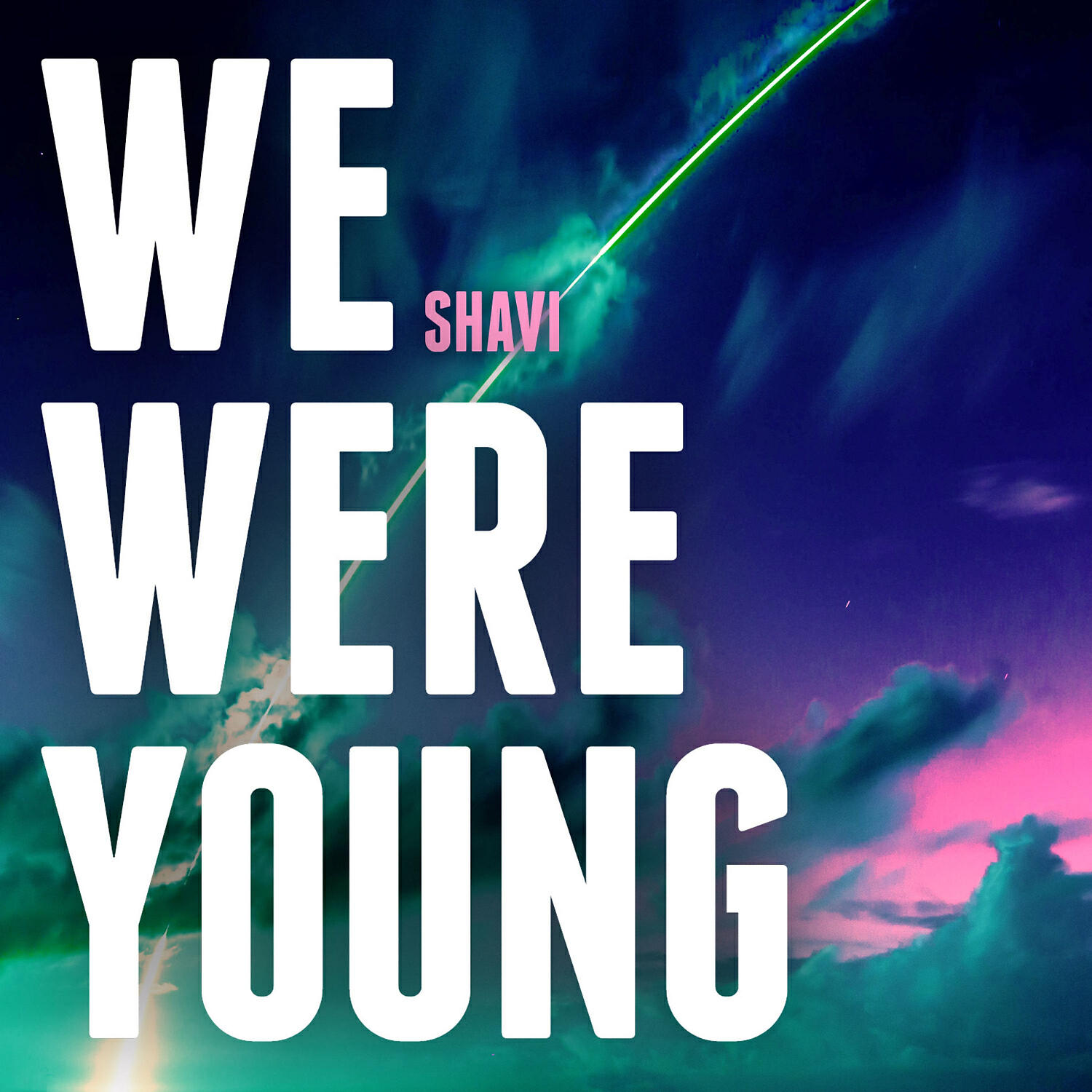 SHAVI - We Were Young